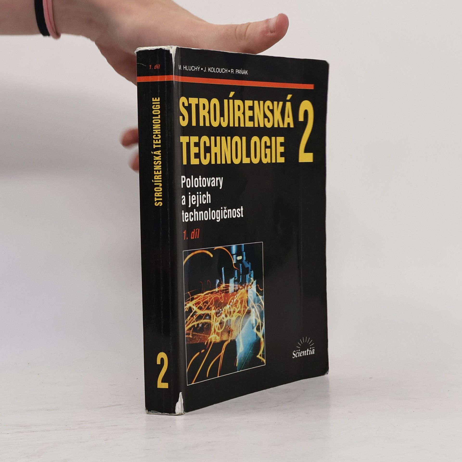 Rudolf Paňák Strojírenská technologie 2 - 1. díl. Polotovary a jejich technologičnost