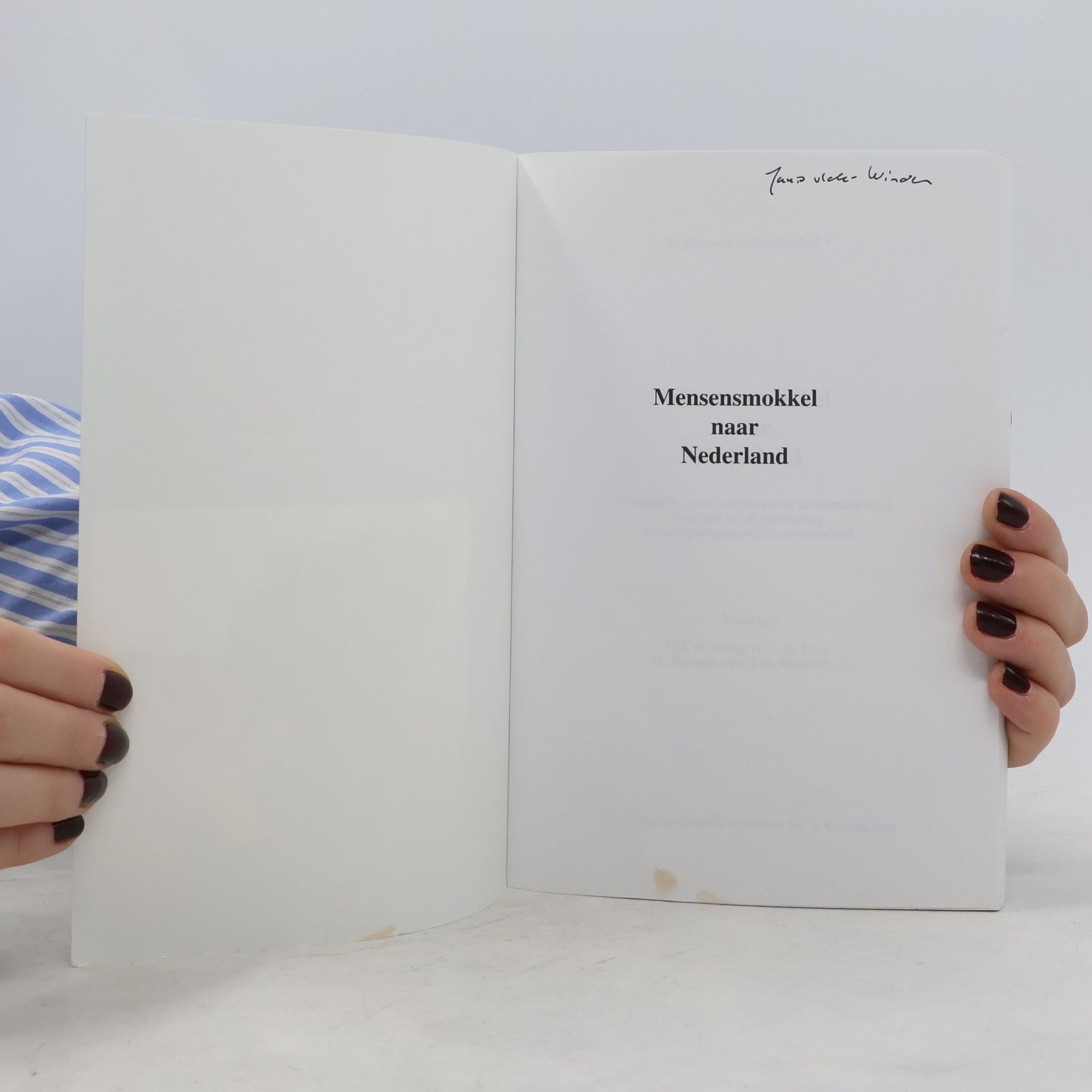 W. J. de Bruijn Studiereeks Recherche - 9: Mensensmokkel naar Nederland