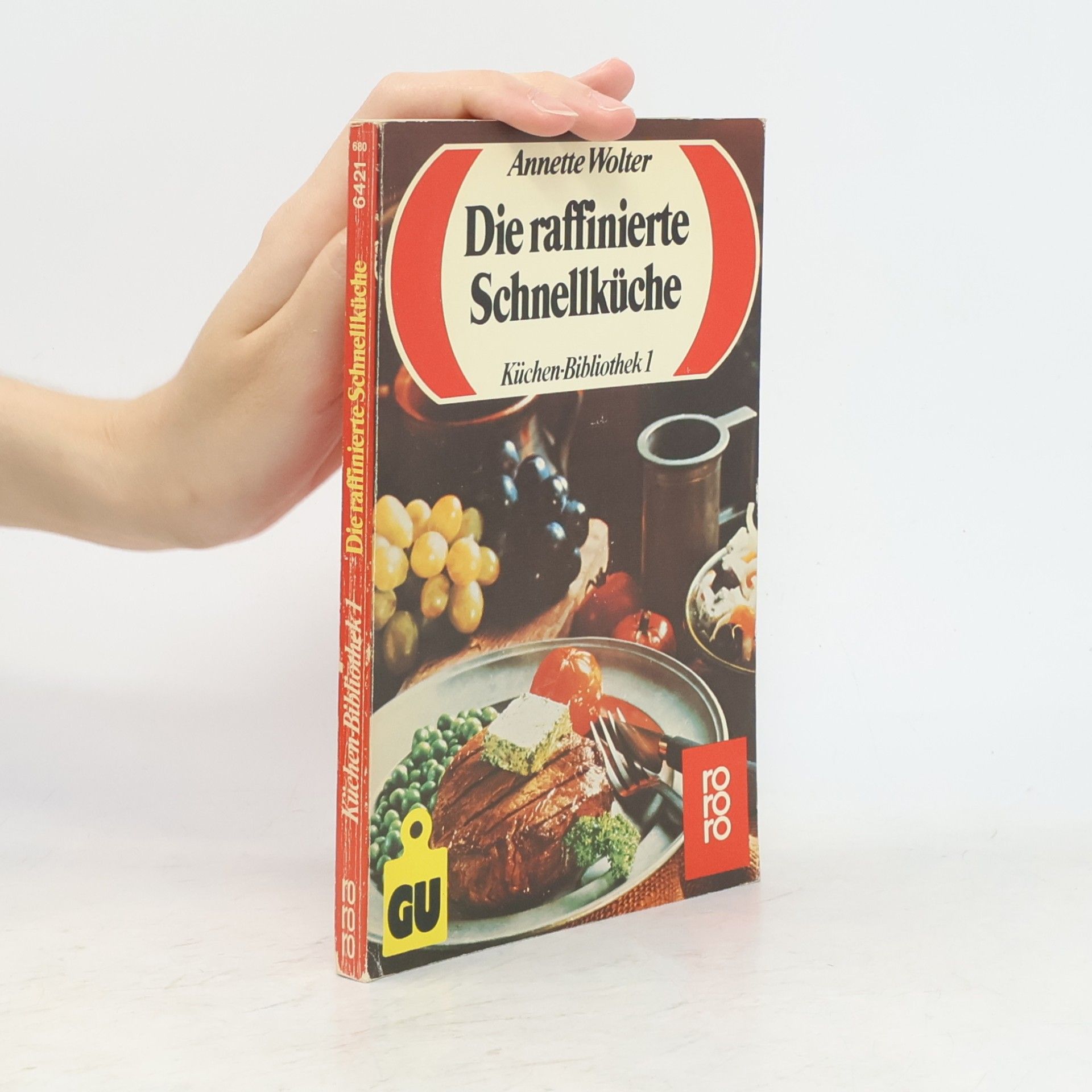 Annette Wolter Die raffinierte Schnellküche