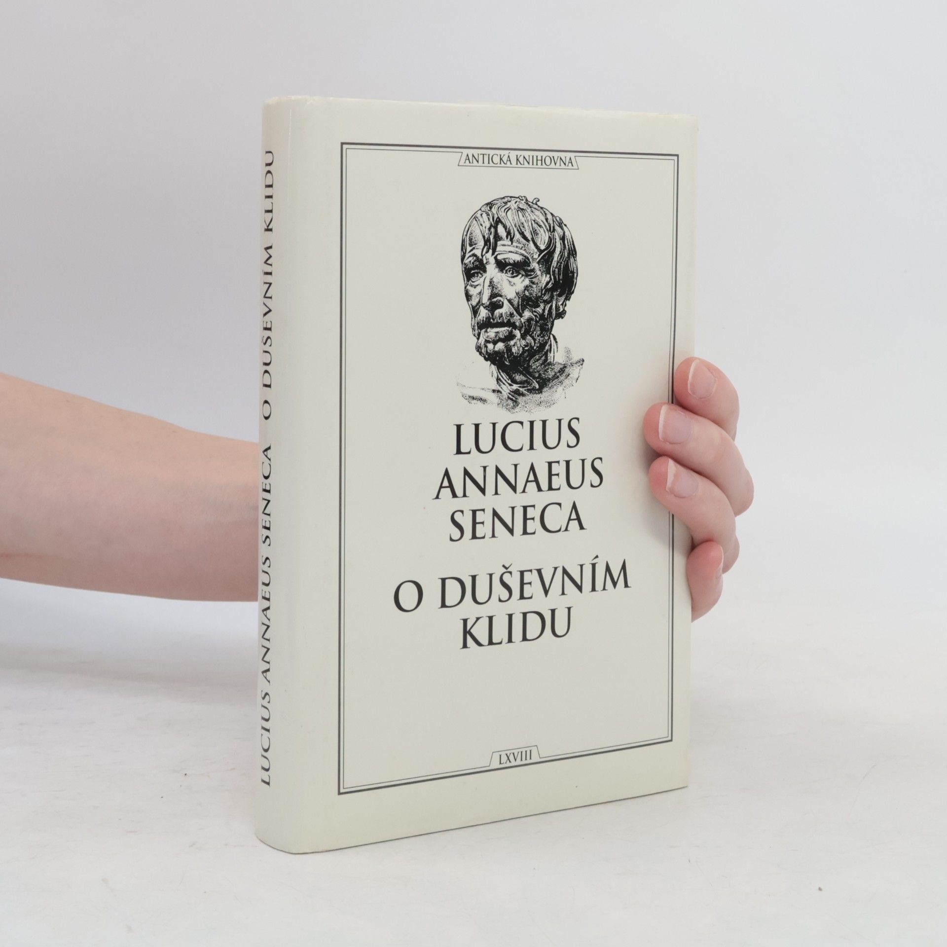 Lucius Annaeus Seneca O duševním klidu