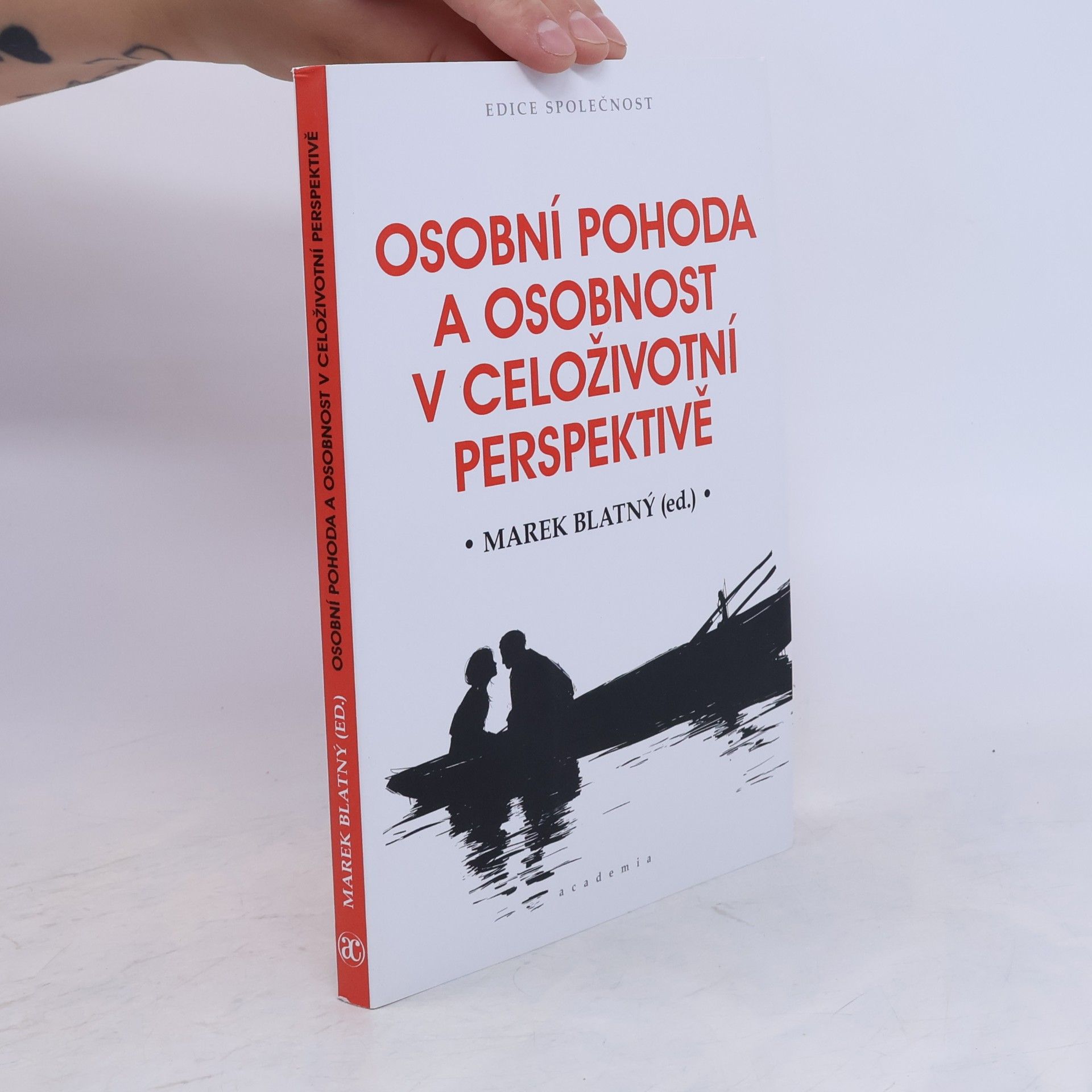 Marek Blatný Osobní pohoda a osobnost v celoživotní perspektivě