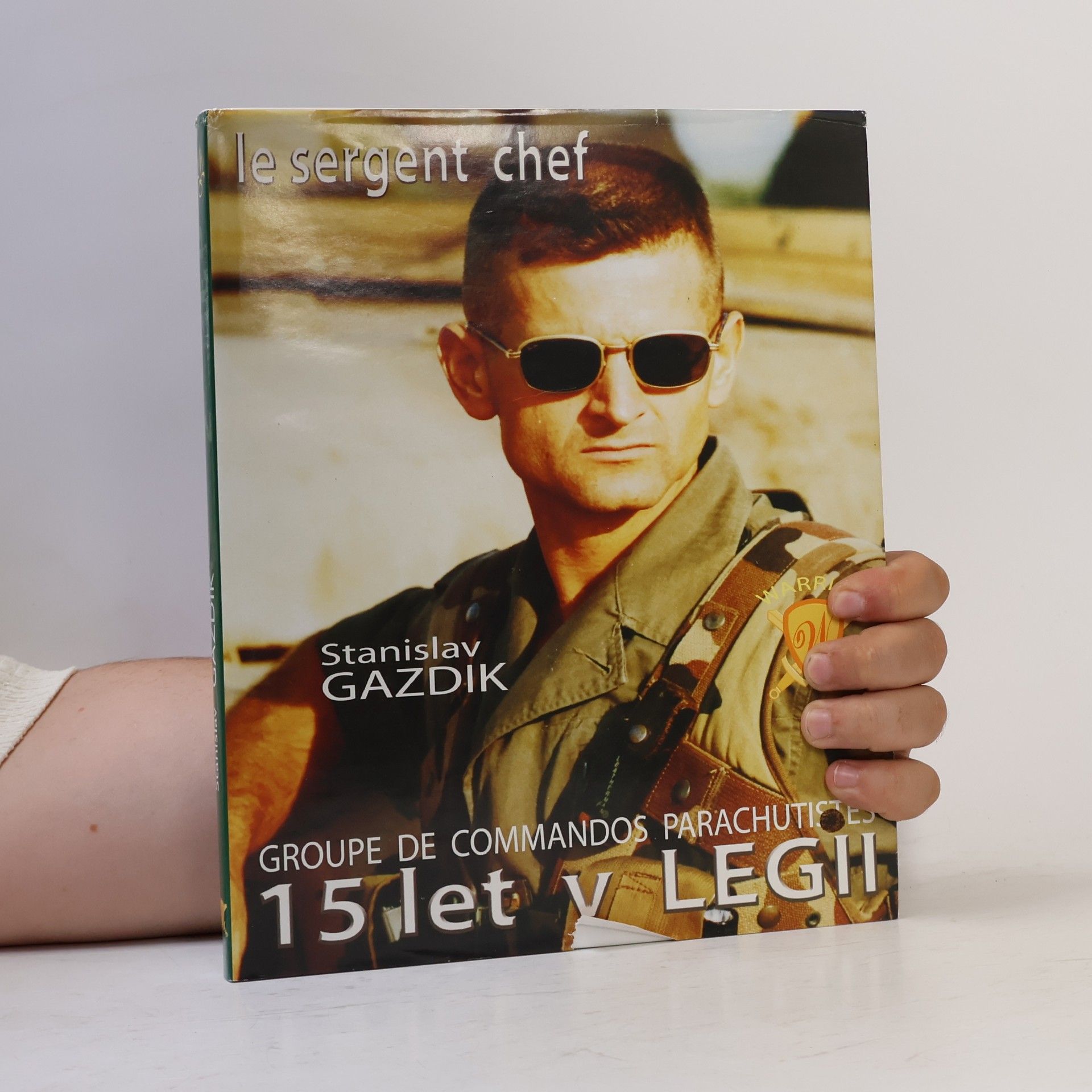Stan Gazdik, MBA 15 let v legii