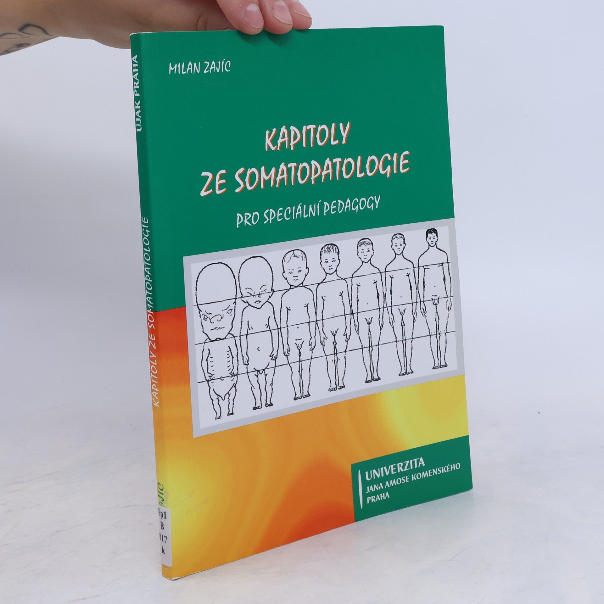 Milan Zajíc Kapitoly ze somatopatologie. Pro speciální pedagogy