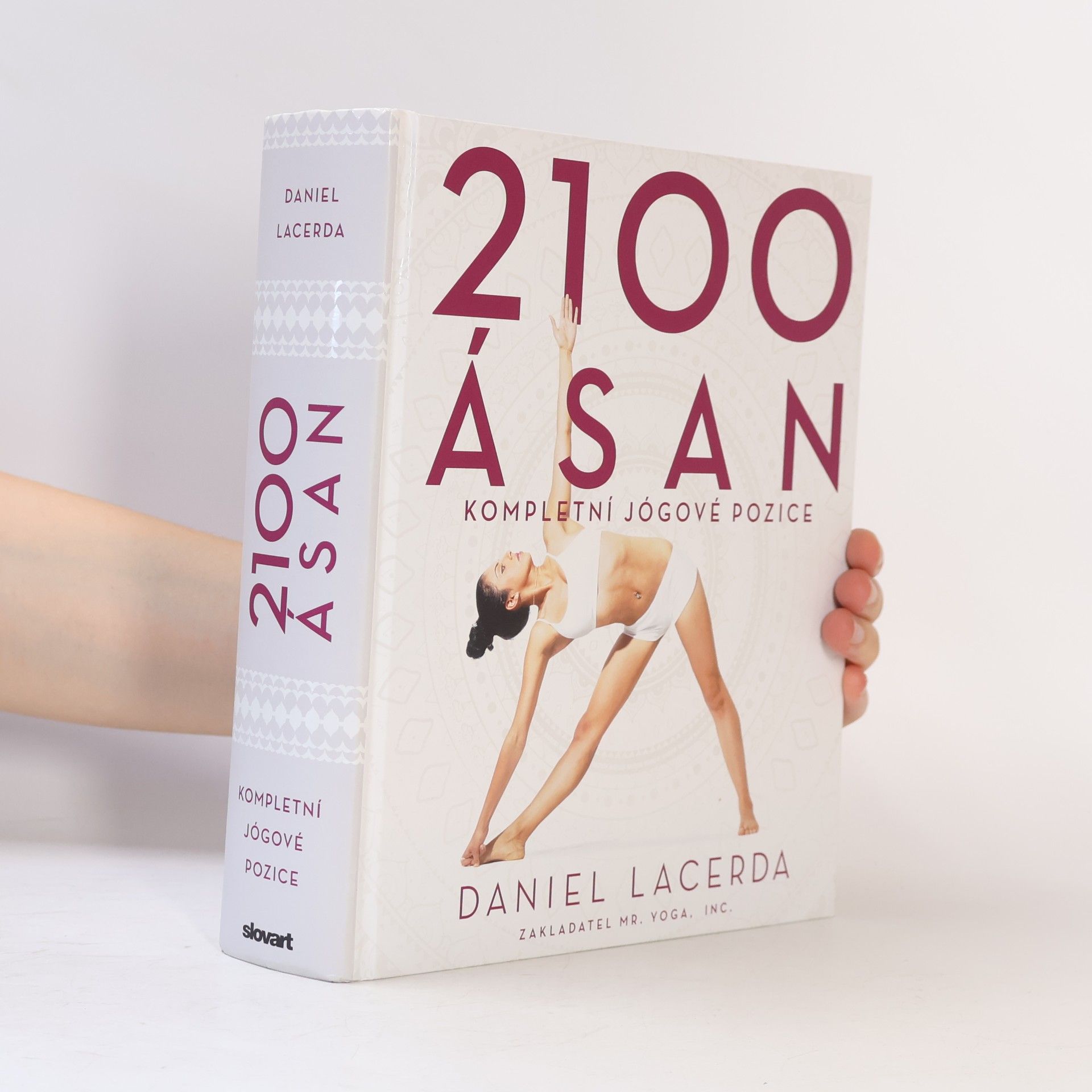 Daniel Lacerda 2100 ásan : kompletní jógové pozice
