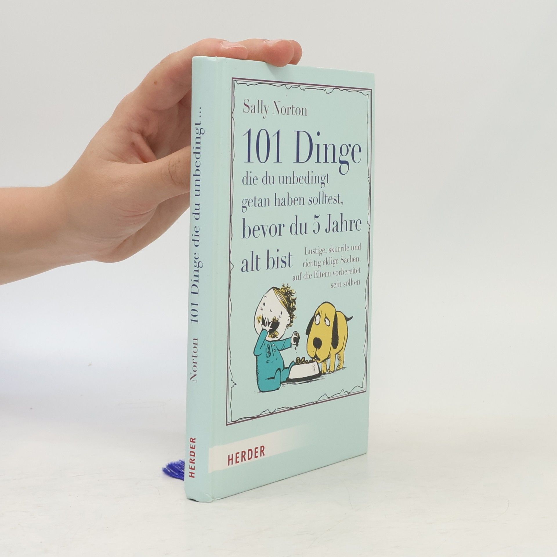 Sally Norton 101 Dinge, die du unbedingt getan haben solltest, bevor du 5 Jahre alt bist