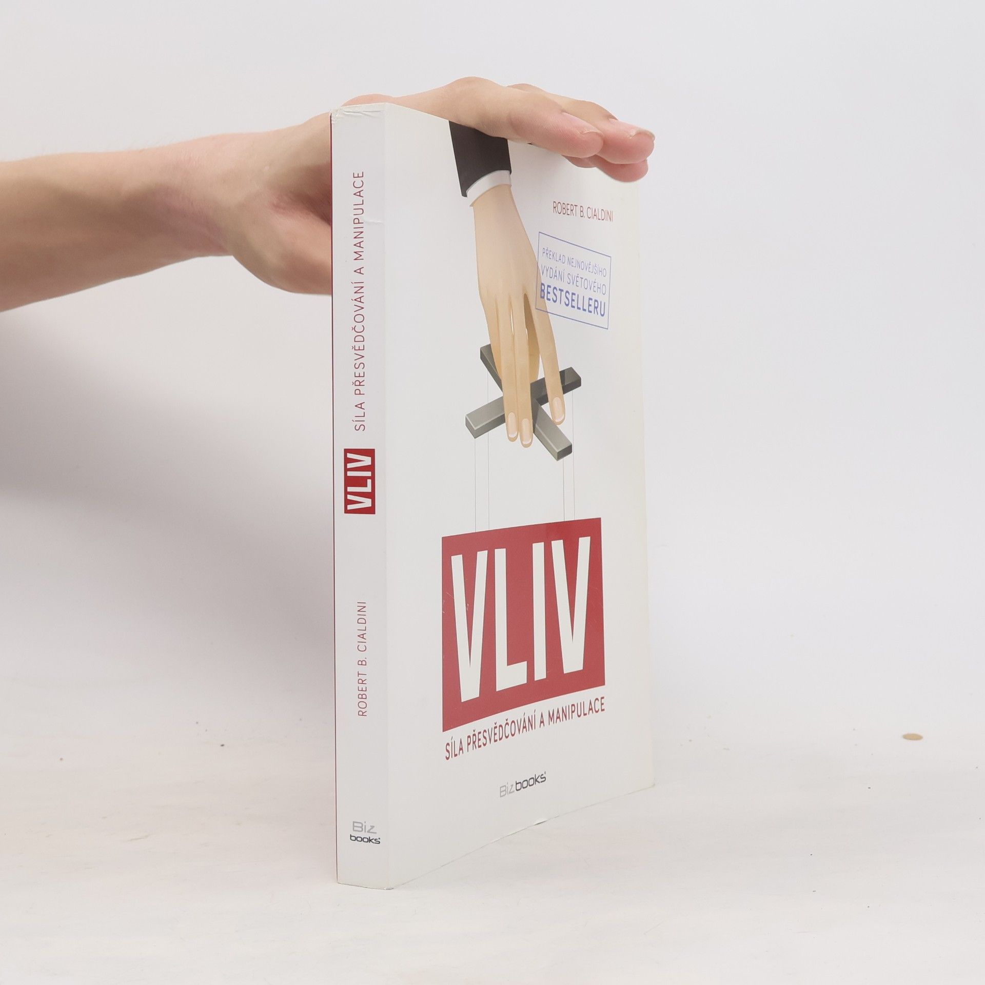 Robert Cialdini Vliv: Síla přesvědčování a manipulace