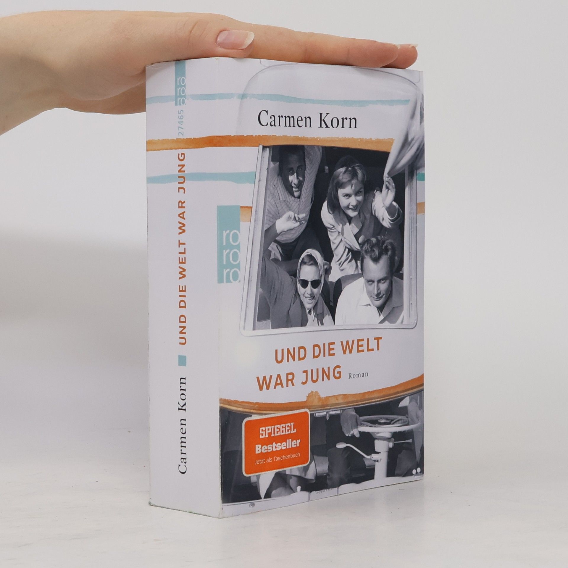 Carmen Korn Und die Welt war jung