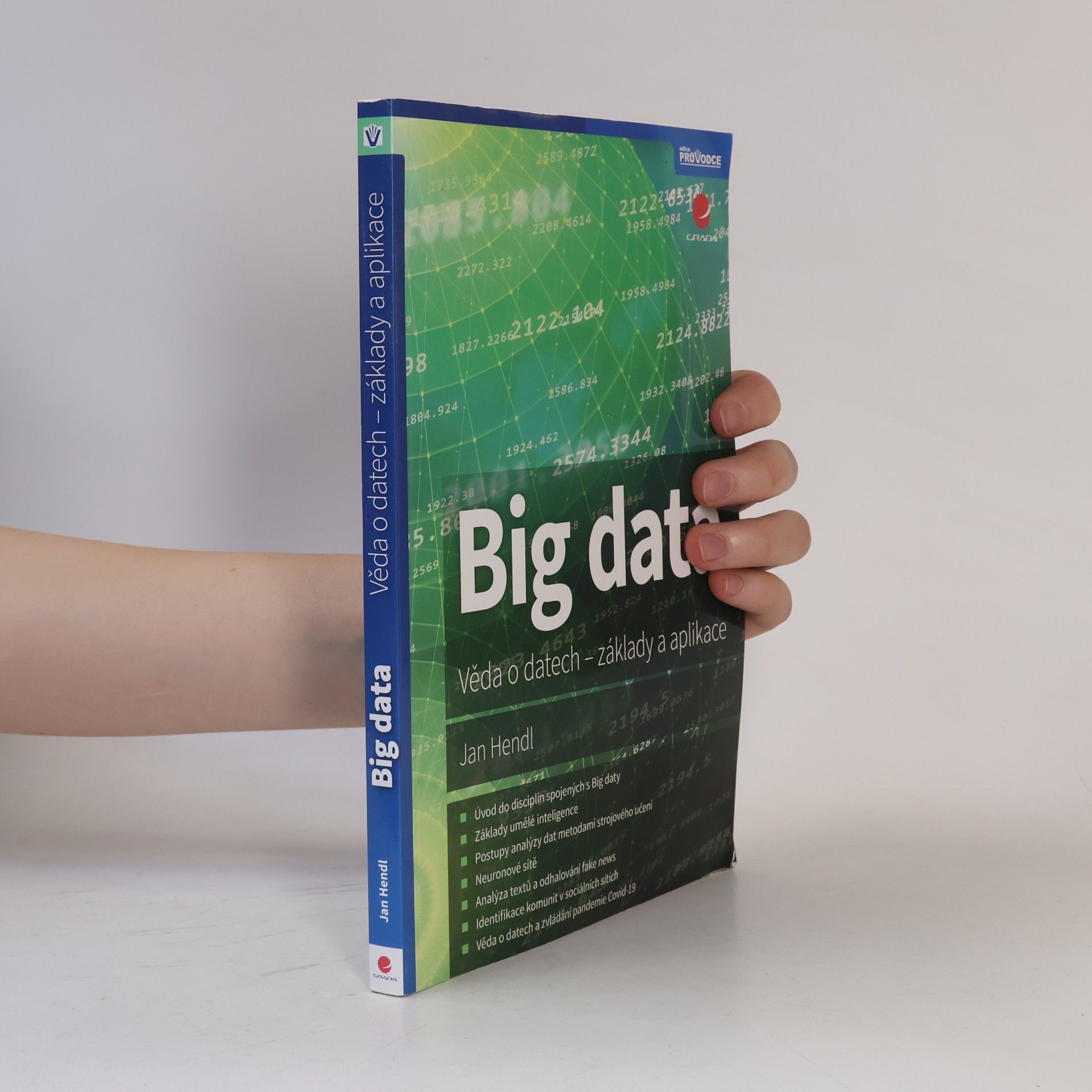 Jan Hendl Big data. Věda o datech - základy a aplikace