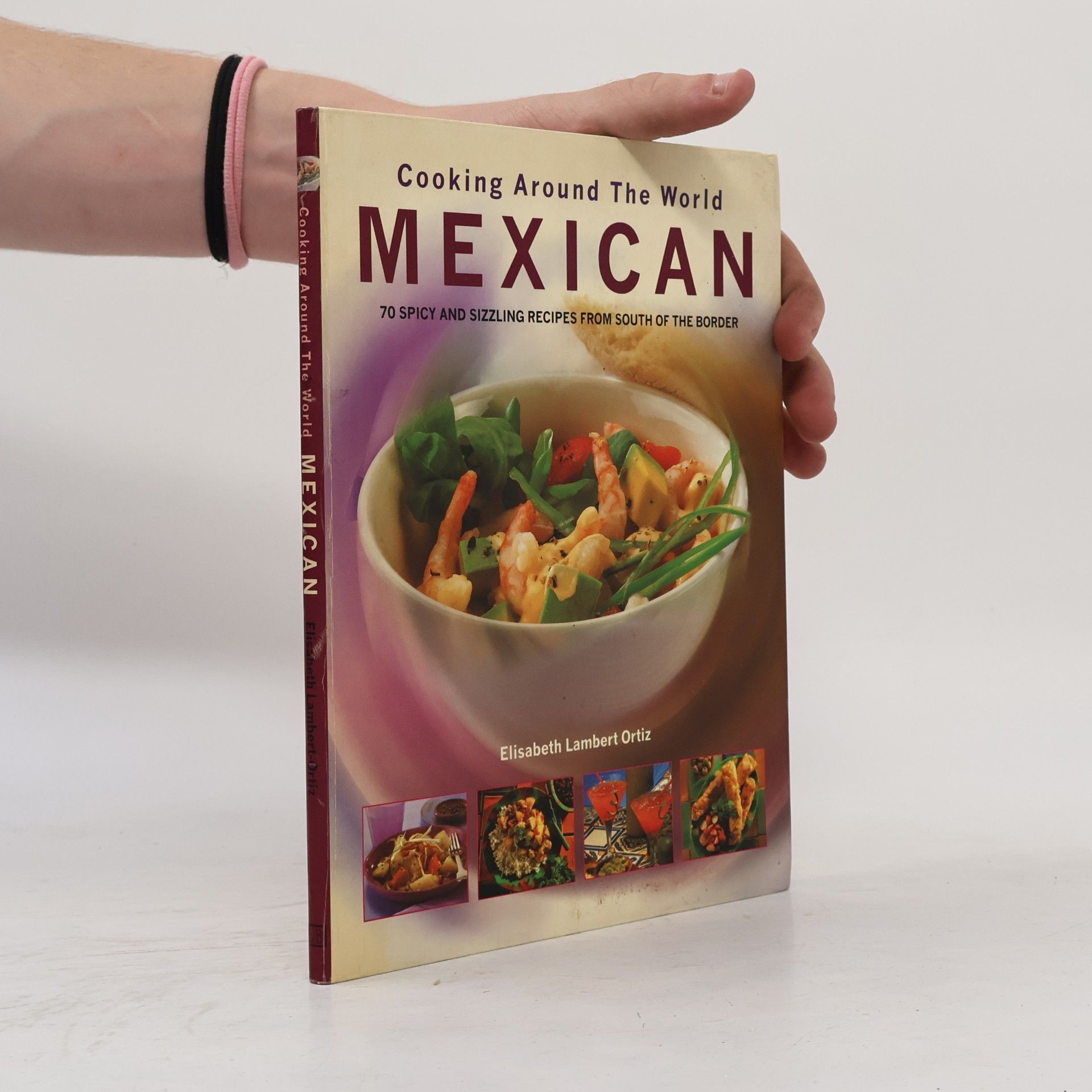 Elisabeth Ortiz Cooking Around the World: Mexican