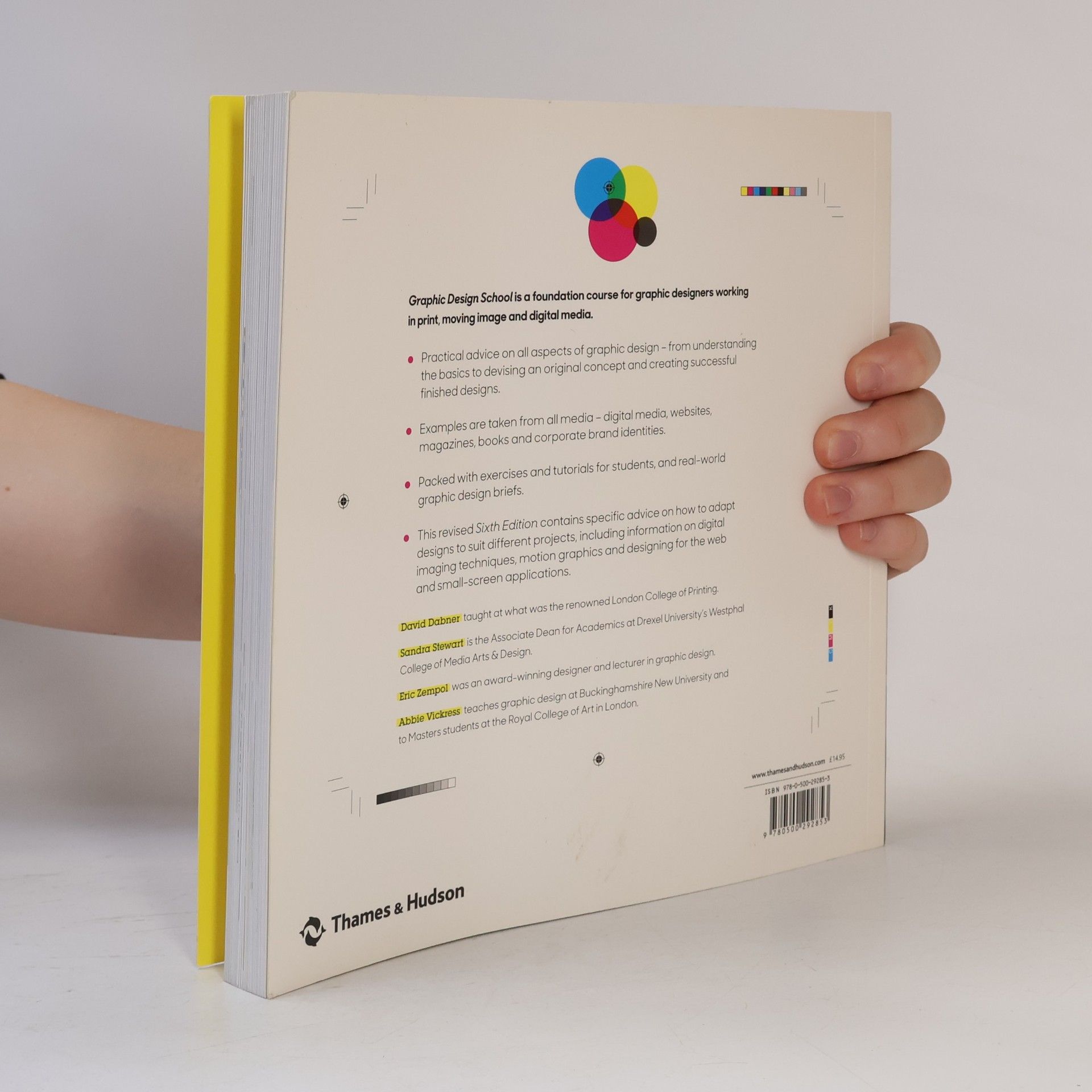 Abbie Vickress Graphic design school : a foundation course for graphic designers working in print, moving image and digital media.