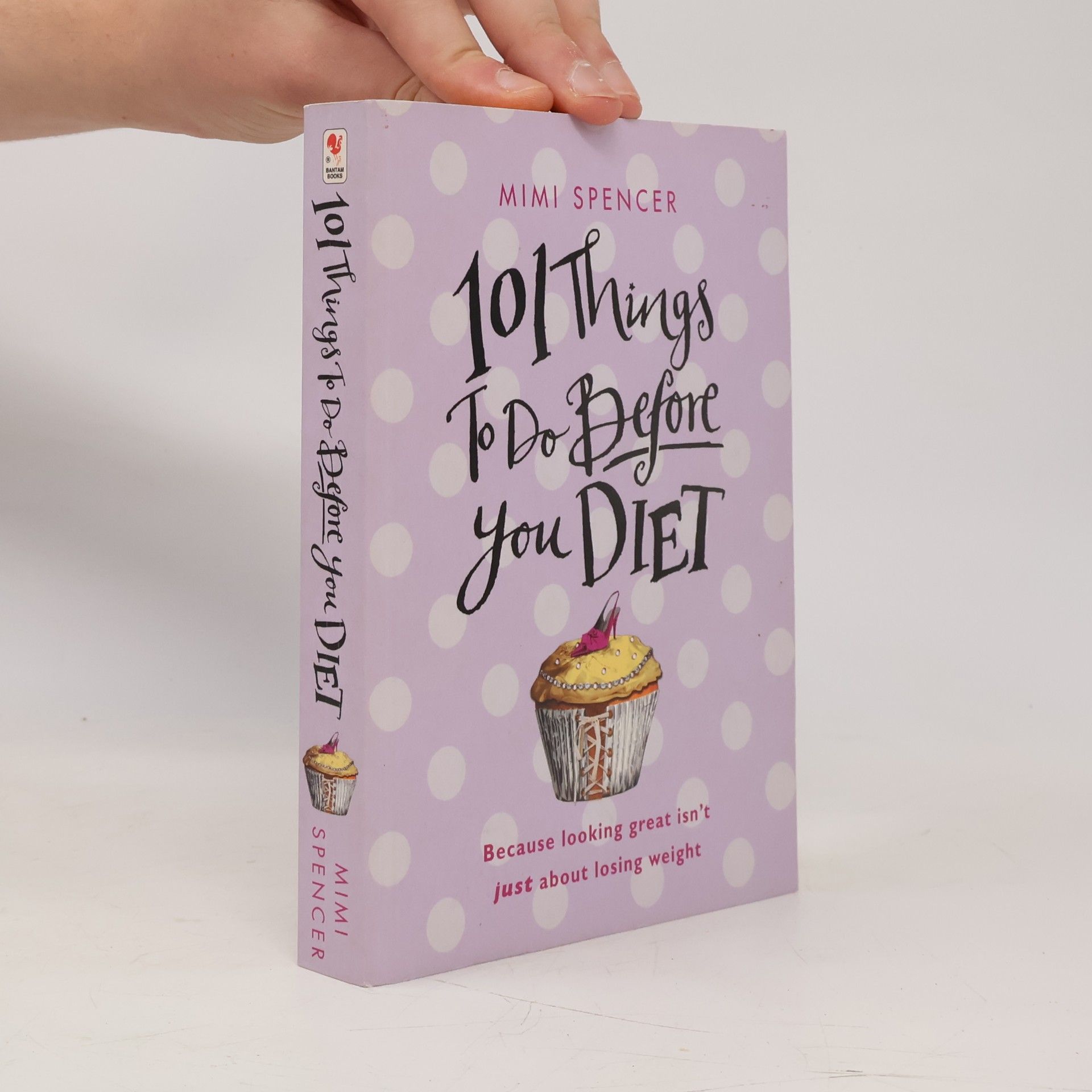 Mimi Spencer 101 Things to Do Before You Diet