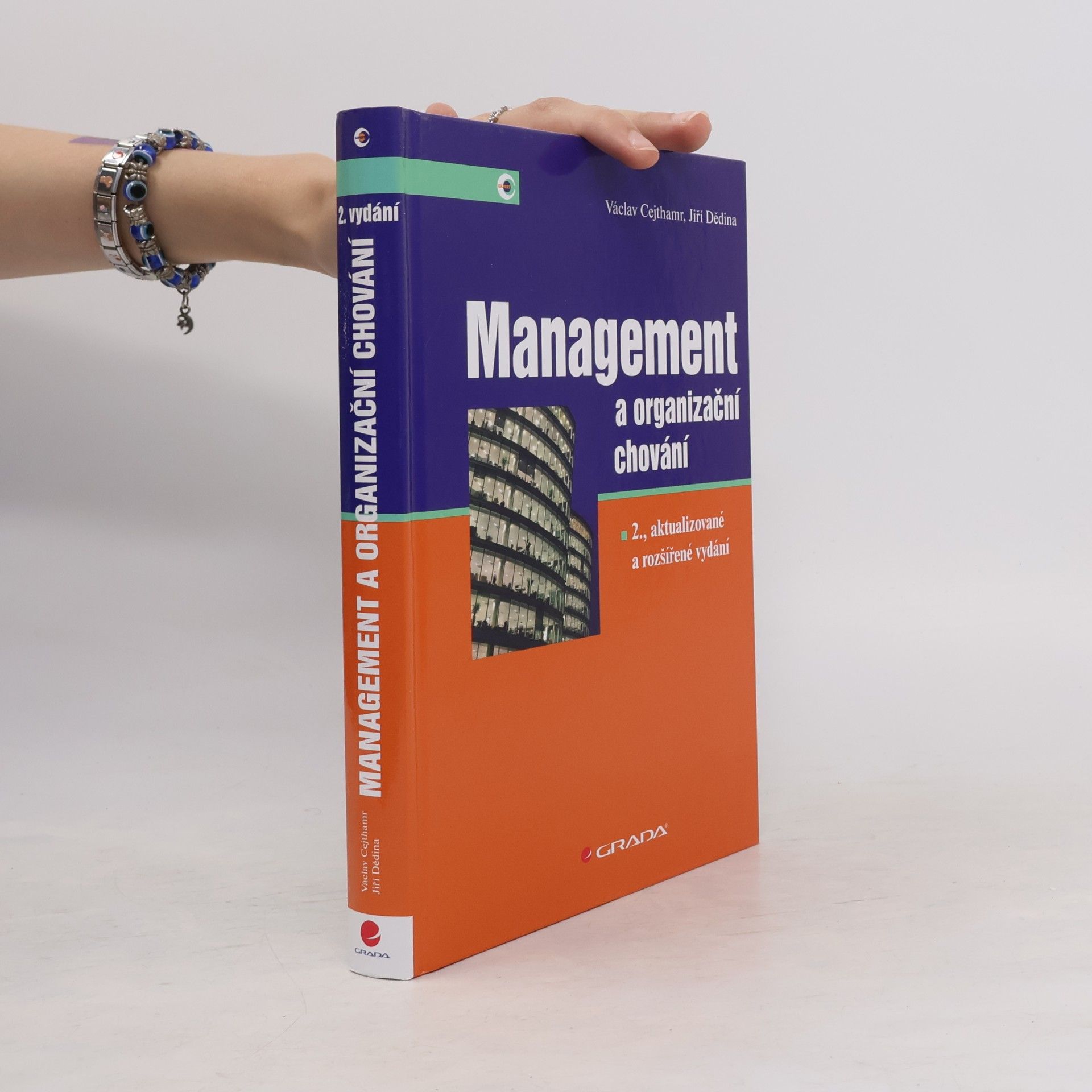 Jiří Dědina Management a organizační chování, 2. aktualizované a rozšířené vydání