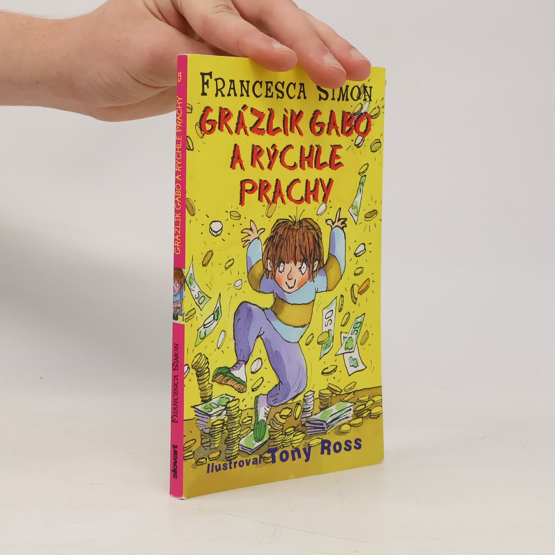 Francesca Simon Grázlik Gabo a rýchle prachy