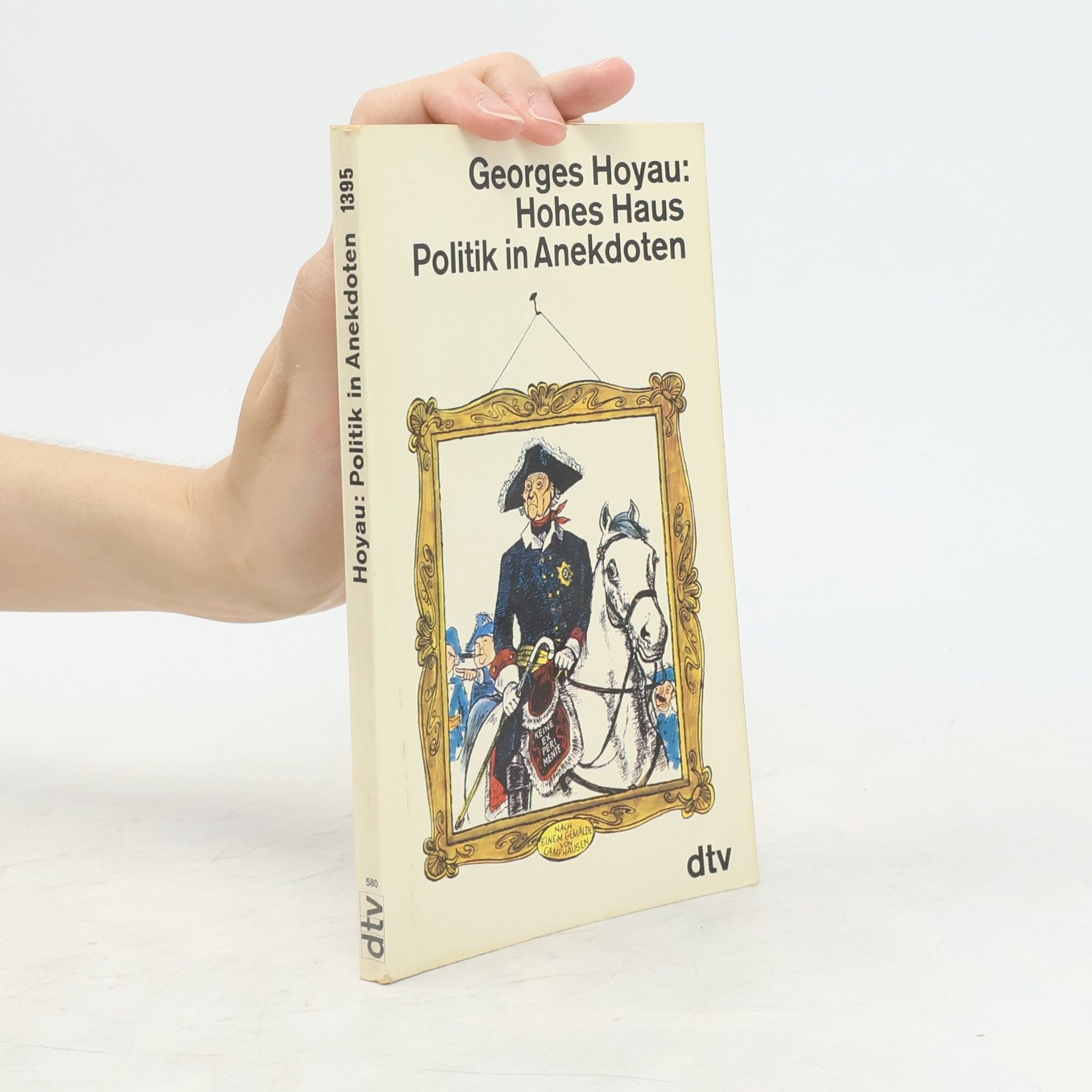 Georges Hoyau Hohes Haus. Politik in Anekdoten
