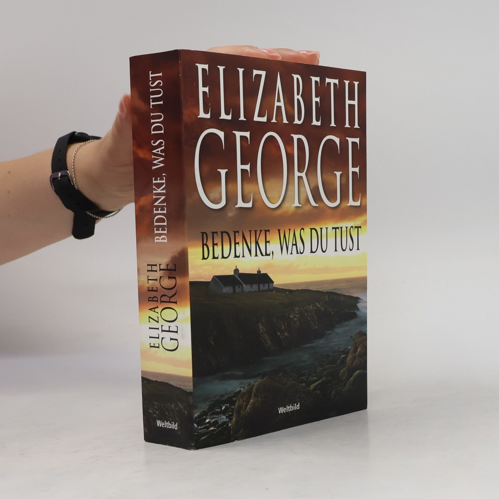 Elizabeth George Bedenke, was du tust