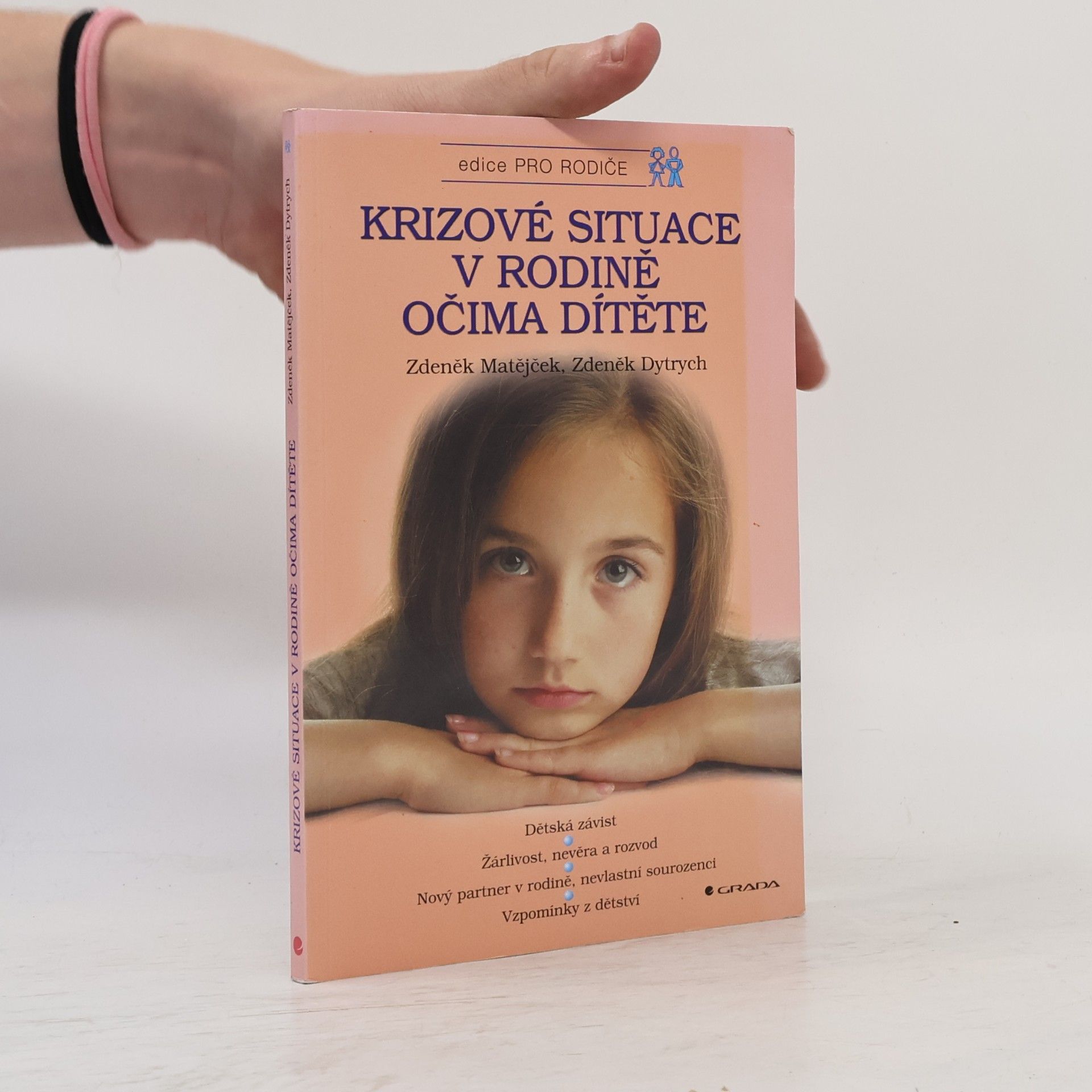 Zdeněk Dytrych Krizové situace v rodině očima dítěte