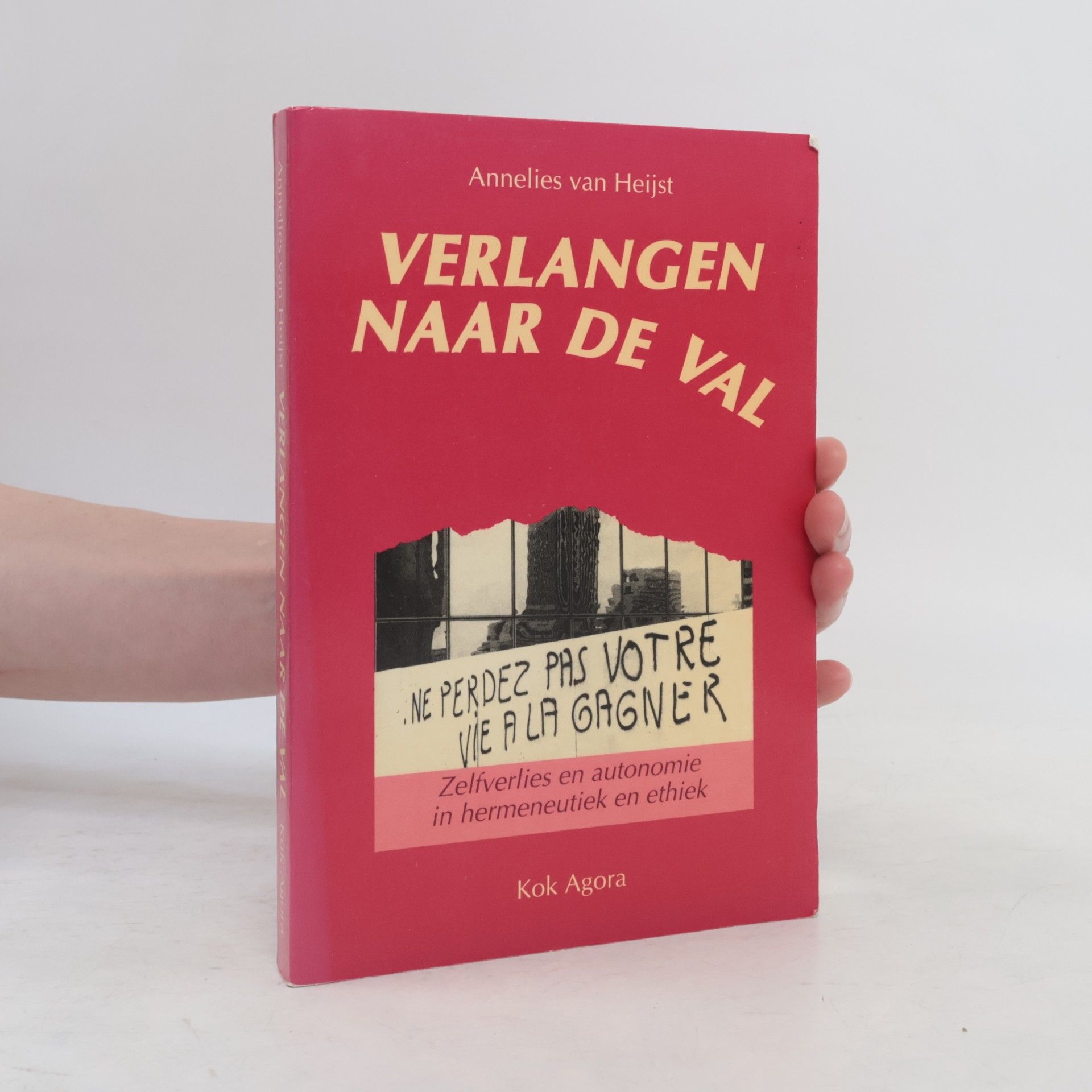 Annelies van Heijst Verlangen naar de val