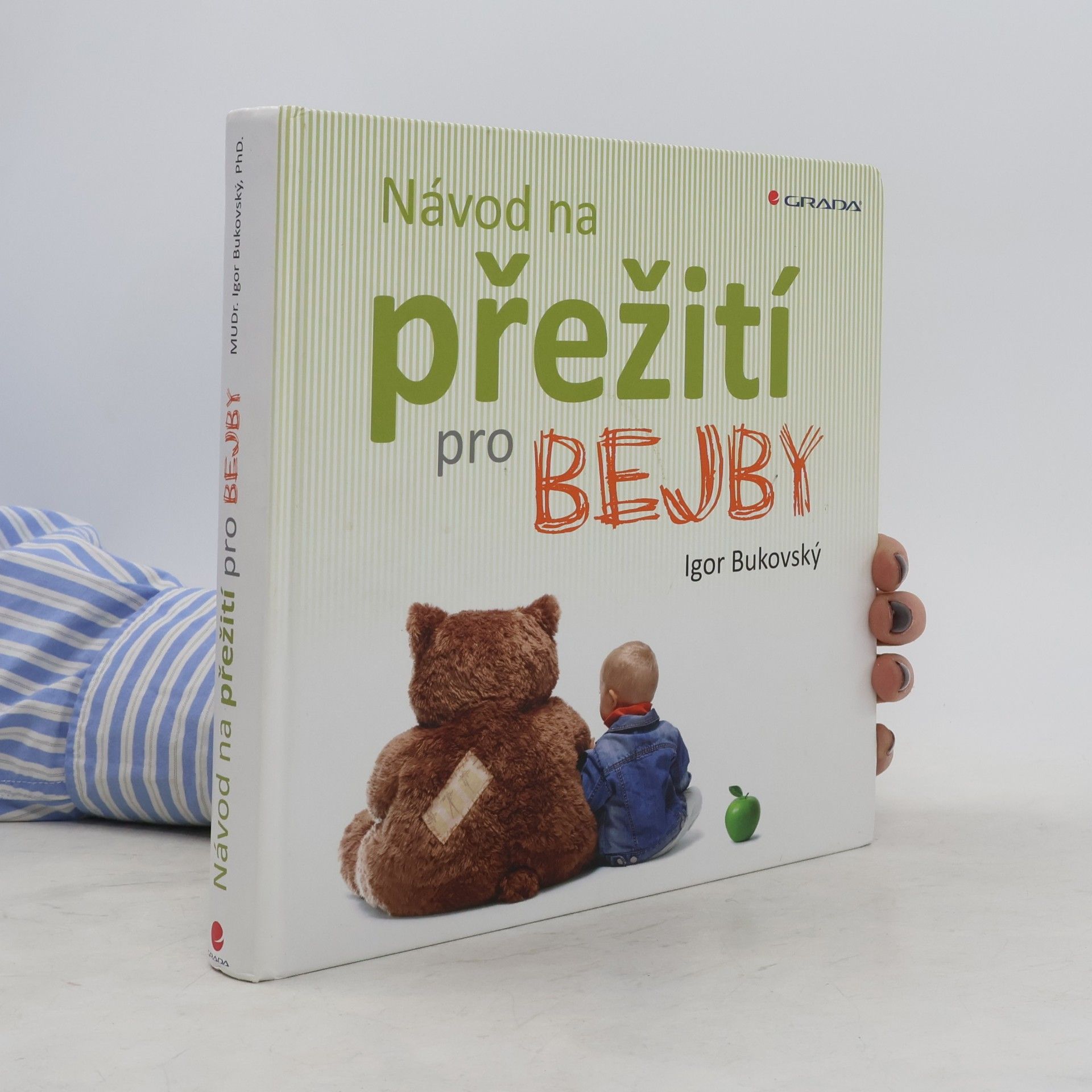Igor Bukovský Návod na přežití pro bejby