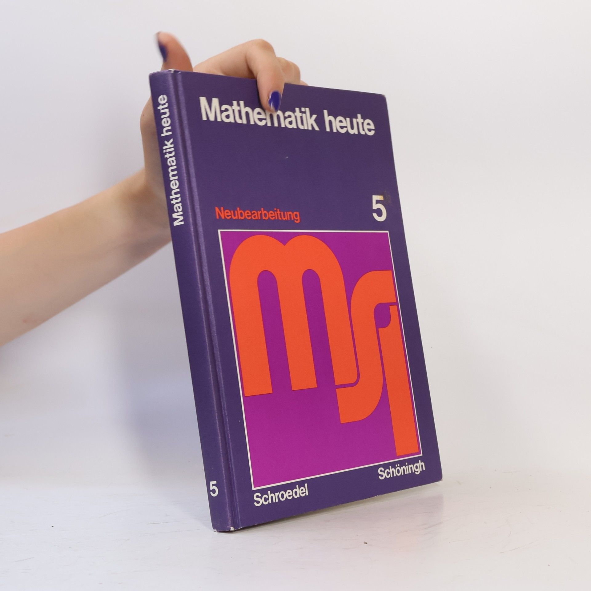 Hermann Athen Mathematik heute - 5: Mathematik heute. 5. Schuljahr : Schülerband. Neubearbeitung