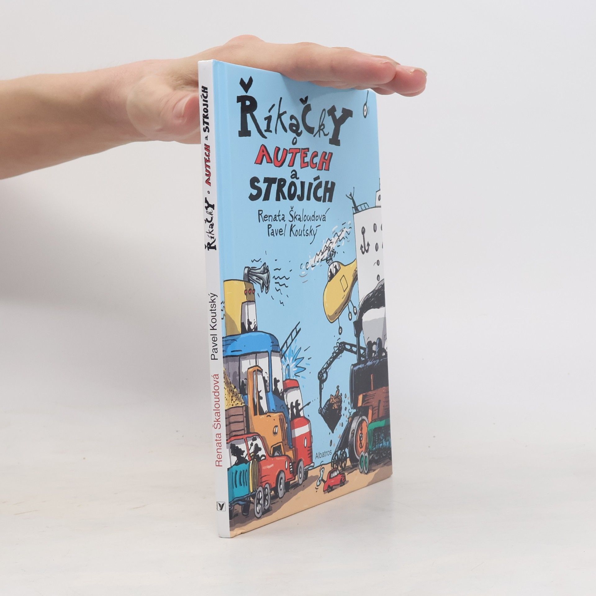 Renata Škaloudová Říkačky o autech a strojích