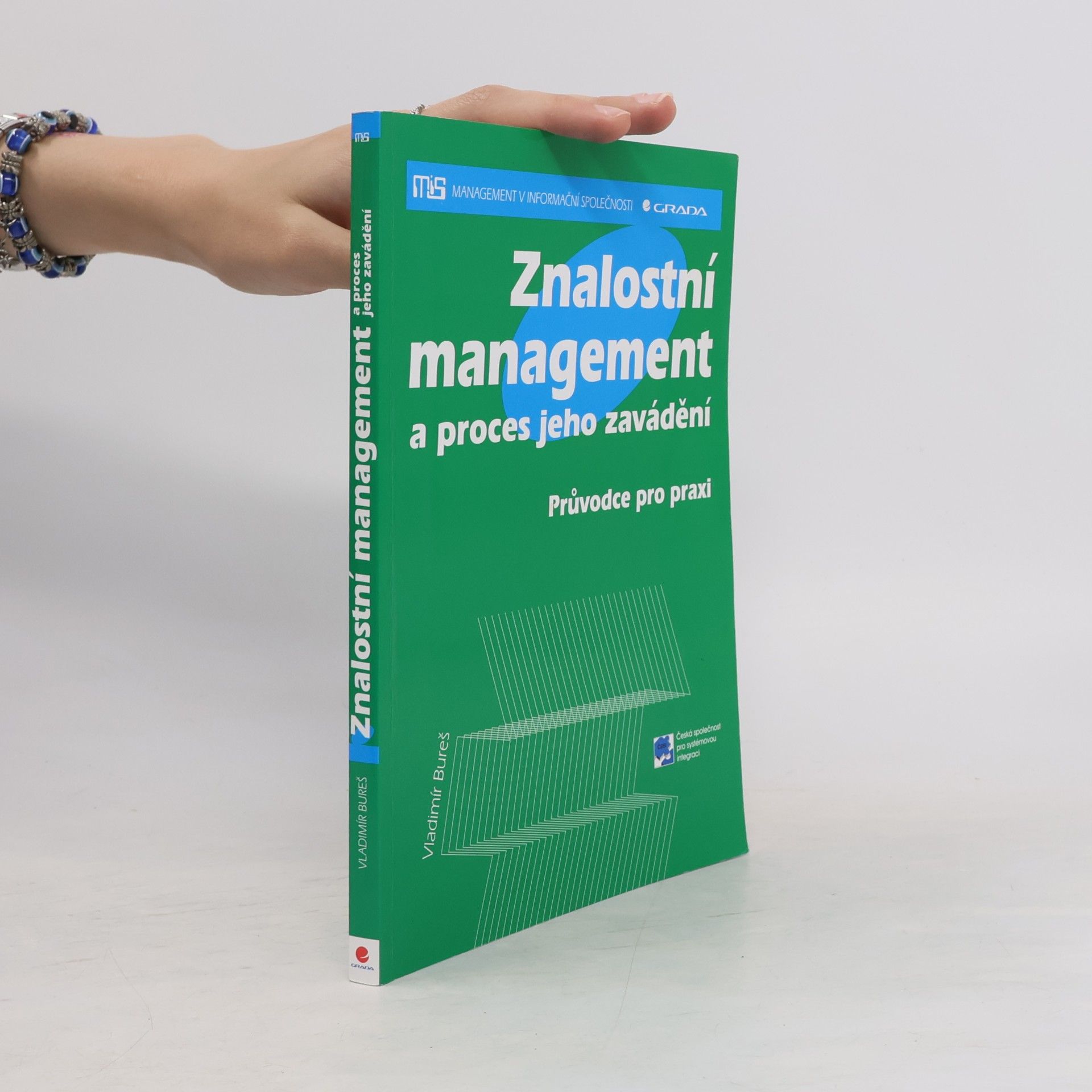 Vladimír Bureš Znalostní management a proces jeho zavádění