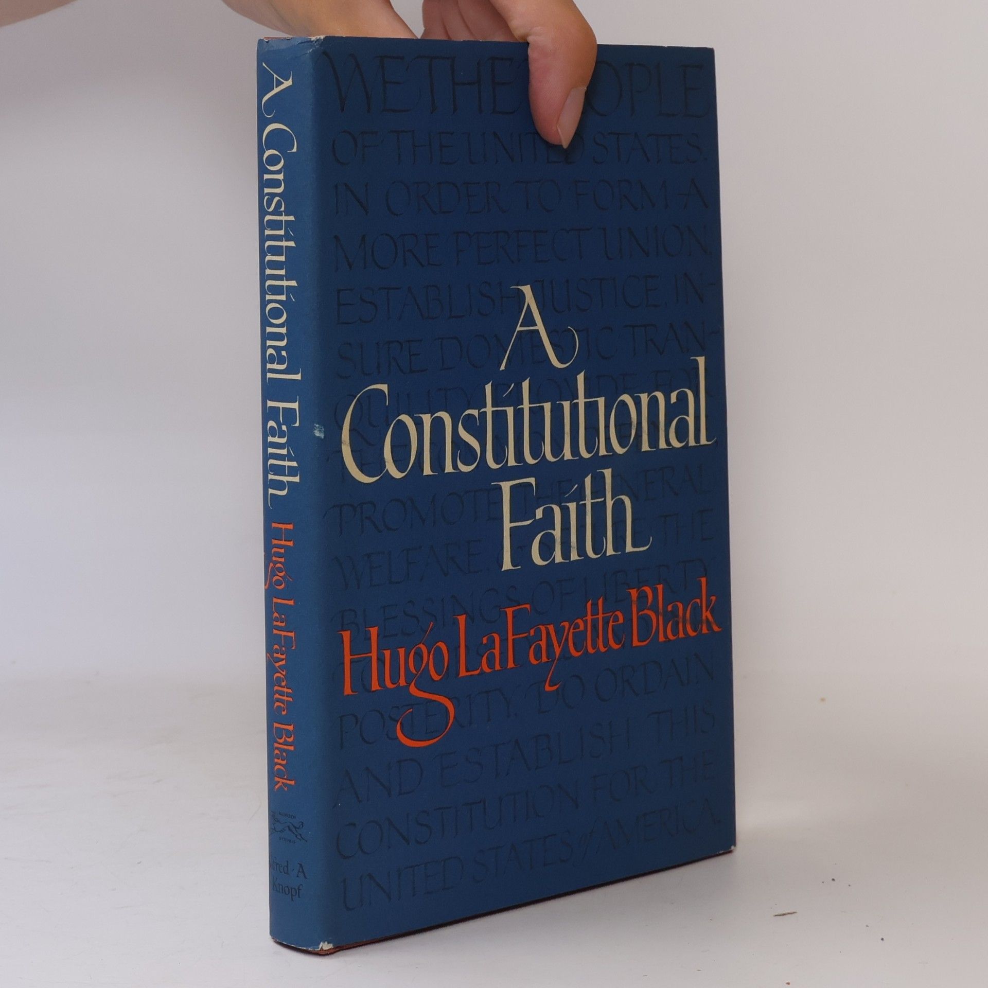 Hugo LaFayette Black A Constitutional Faith