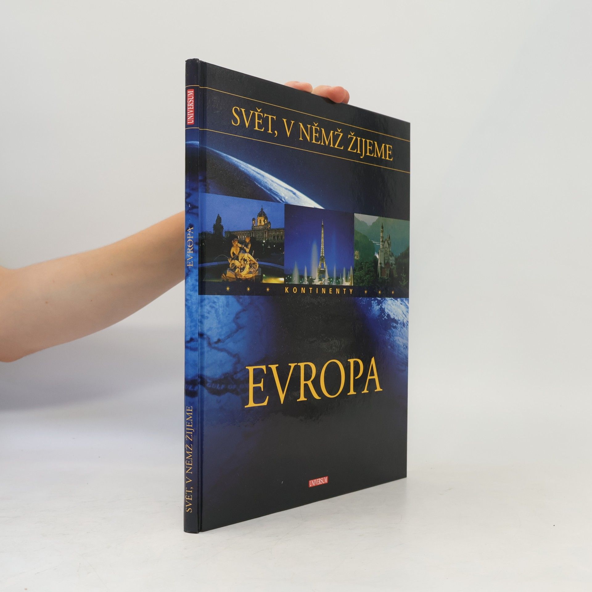 Autorenkollektiv Svět, v němž žijeme. Kontinenty. Evropa
