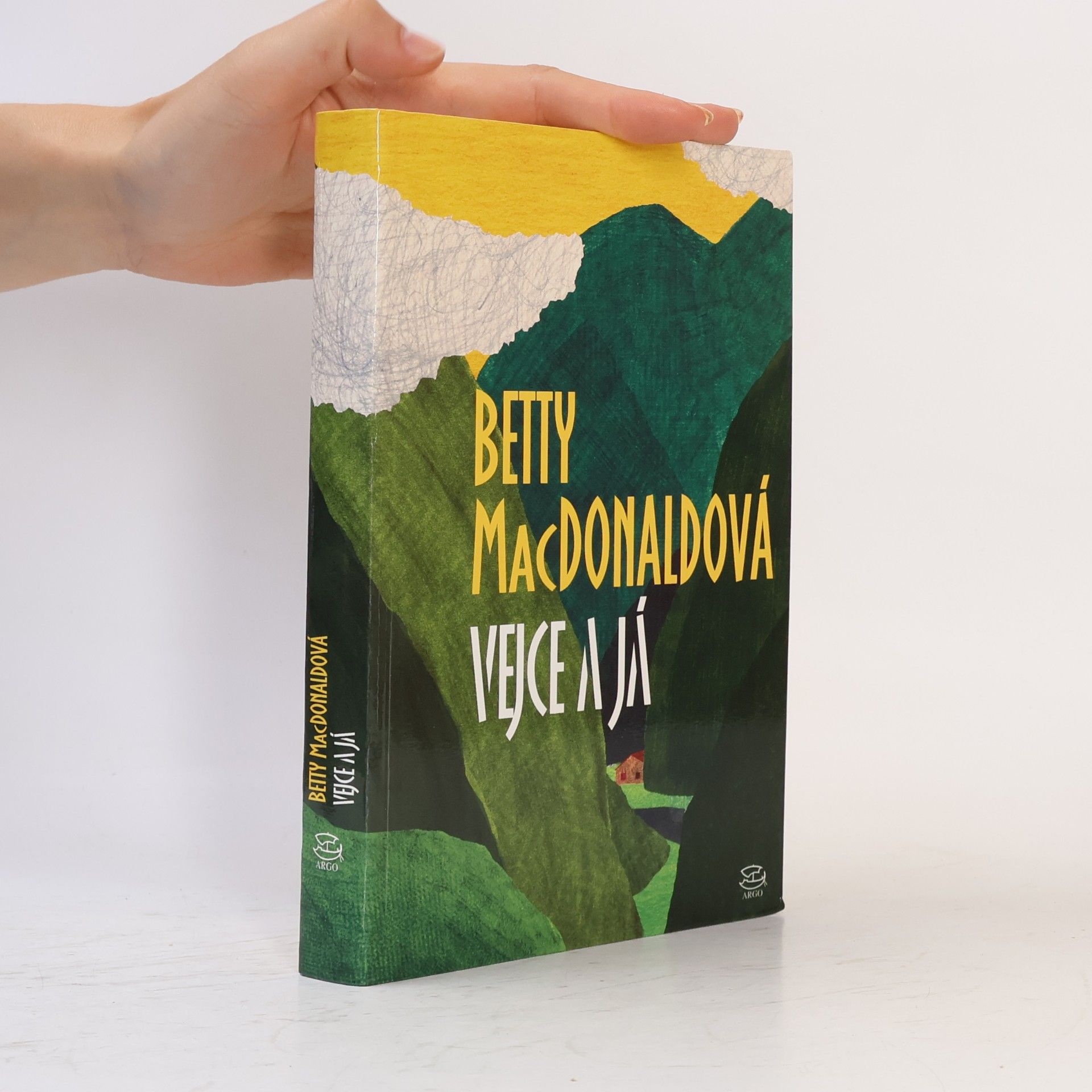 Betty MacDonald Vejce a já