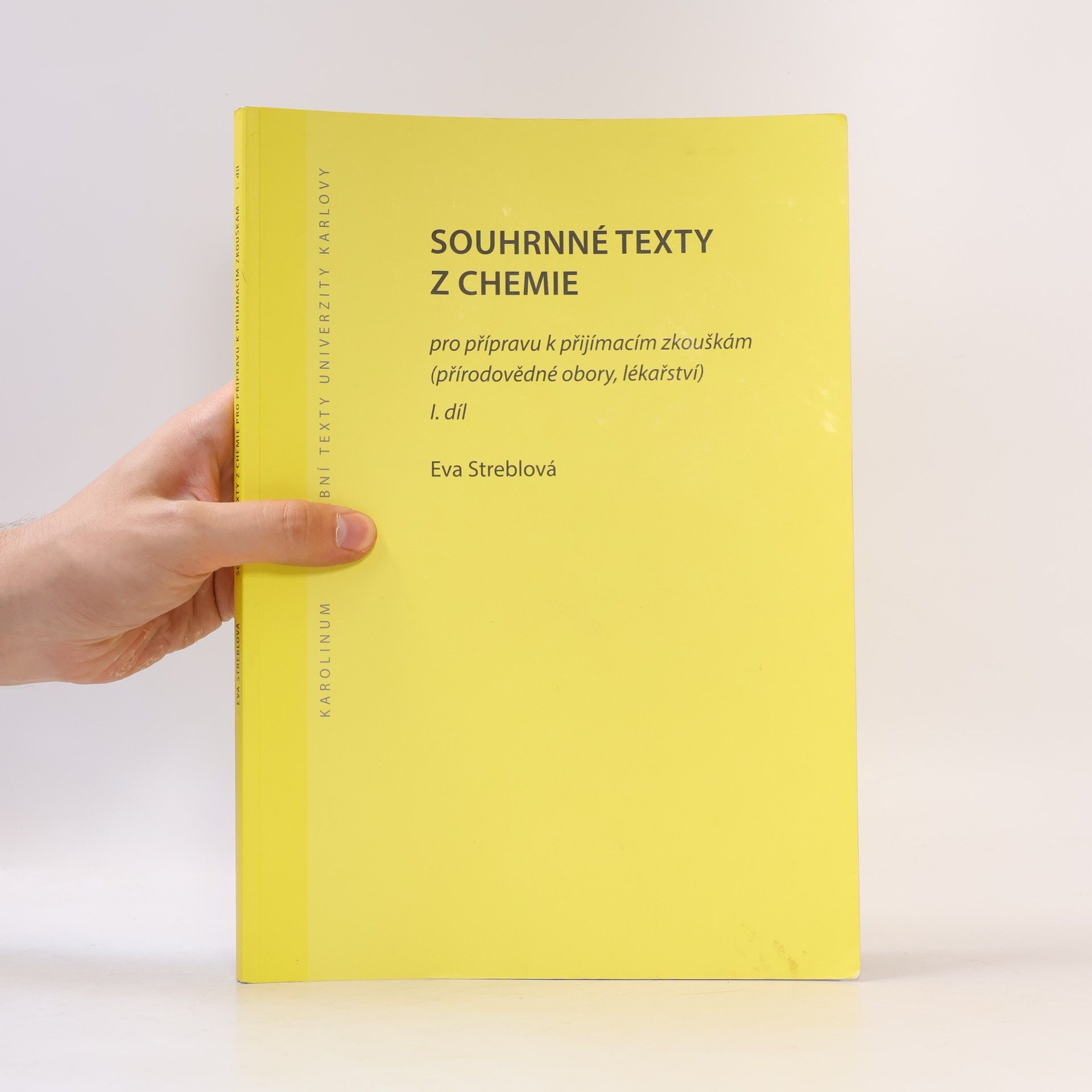 Eva Streblová Souhrnné texty z chemie : pro přípravu k přijímacím zkouškám (přírodovědné obory, lékařství)
