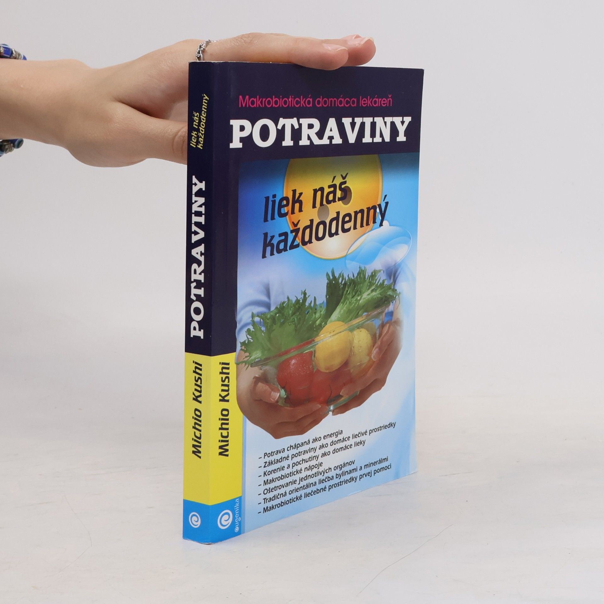 Michio Kushi Potraviny, liek náš každodenný