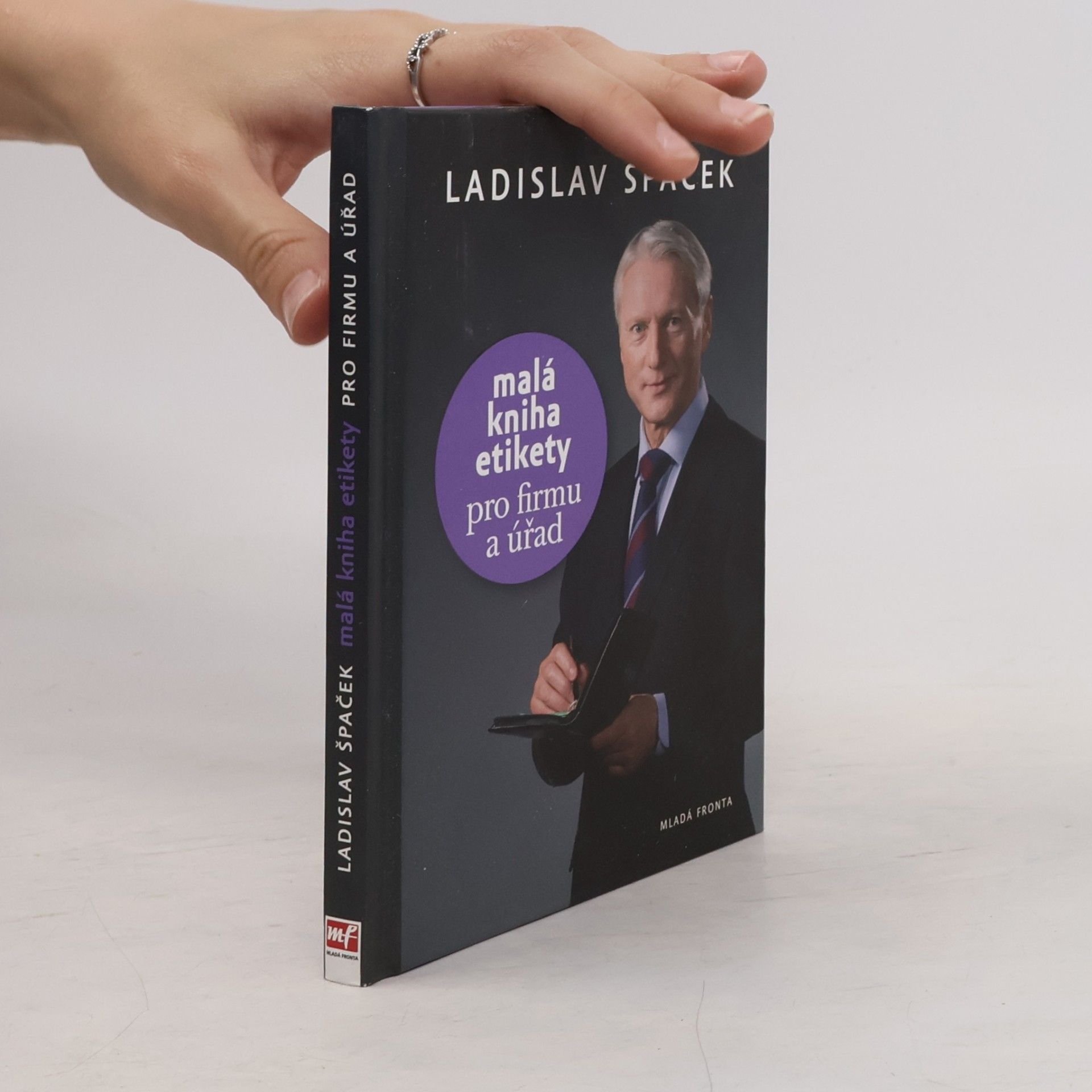 Ladislav Špaček Malá kniha etikety pro firmu a úřad
