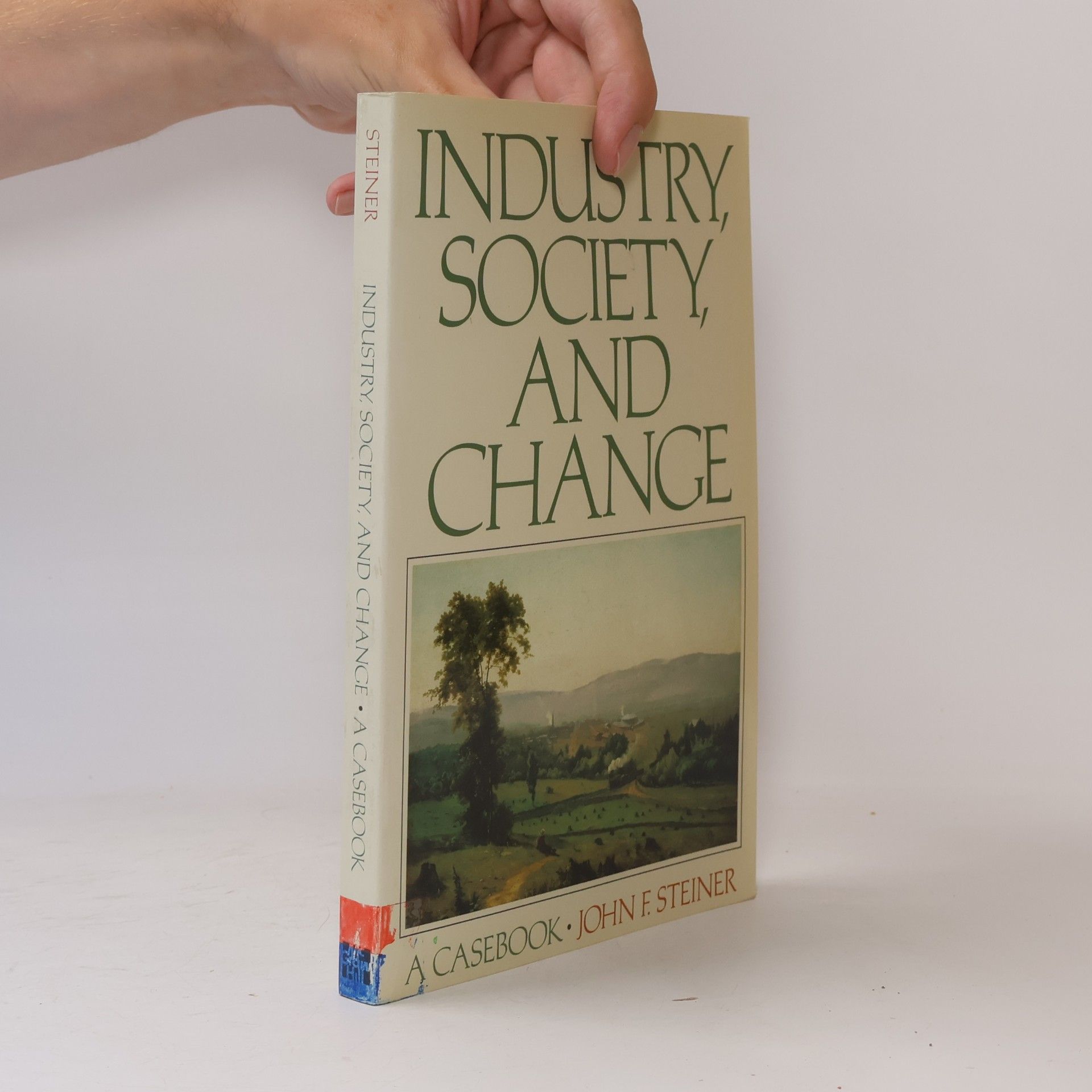 John Steiner Industry, Society, and Change