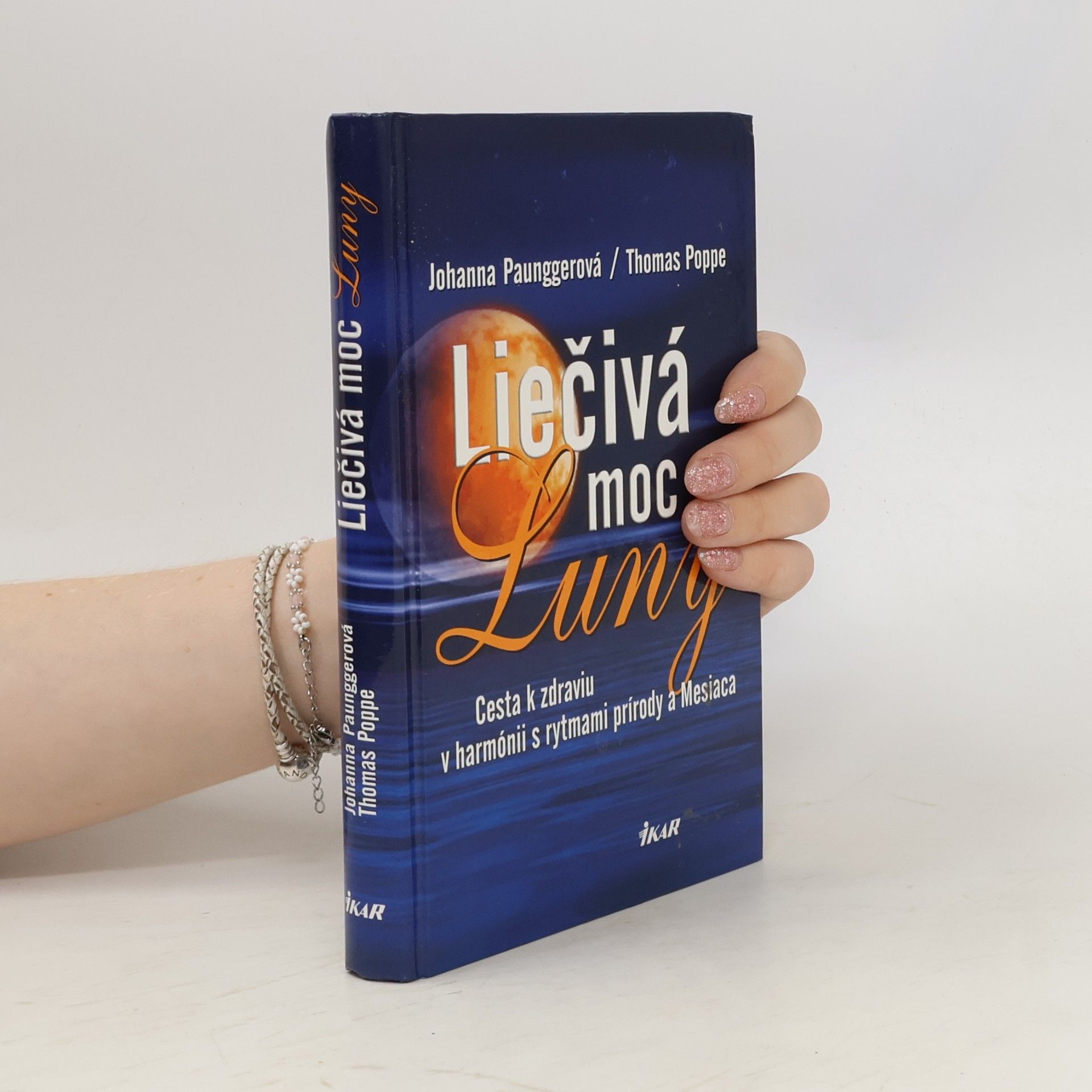 Johanna Paungger Poppe Liečivá moc Luny