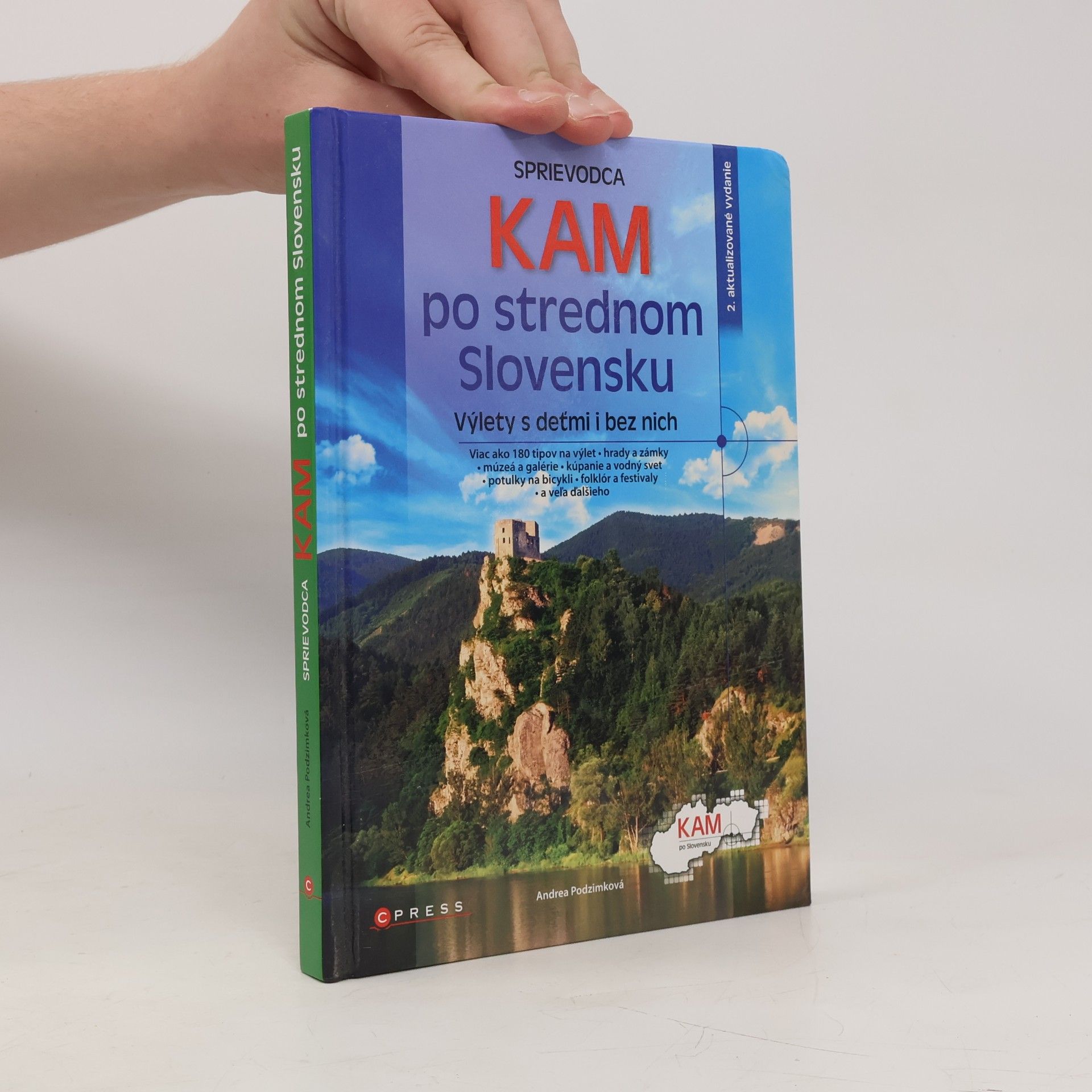 Andrea Podzimková Kam po strednom Slovensku - výlety s deťmi i bez nich