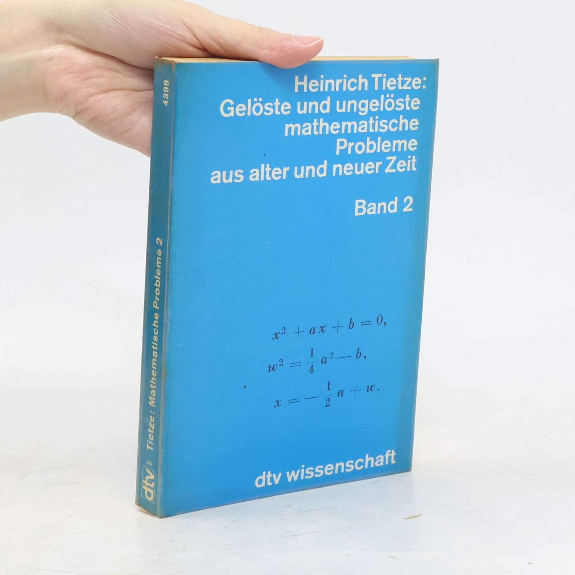 Heinrich Tietze Gelöste und ungelöste mathematische Probleme aus alter und neuer Zeit