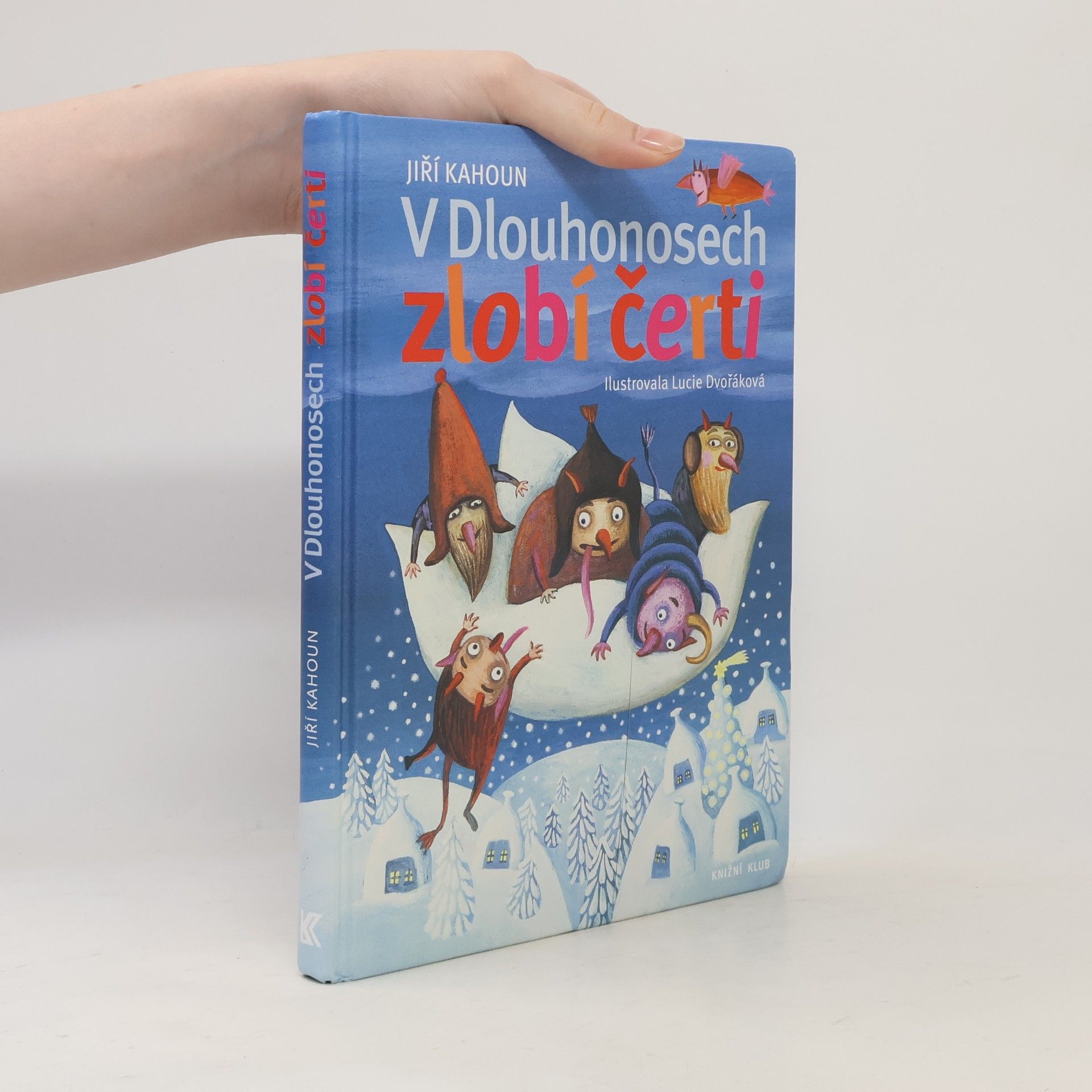 Jiří Kahoun V Dlouhonosech zlobí čerti