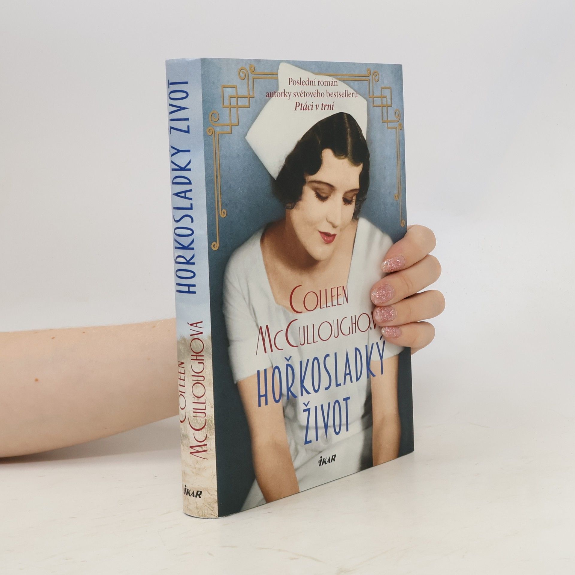 Colleen McCullough Hořkosladký život