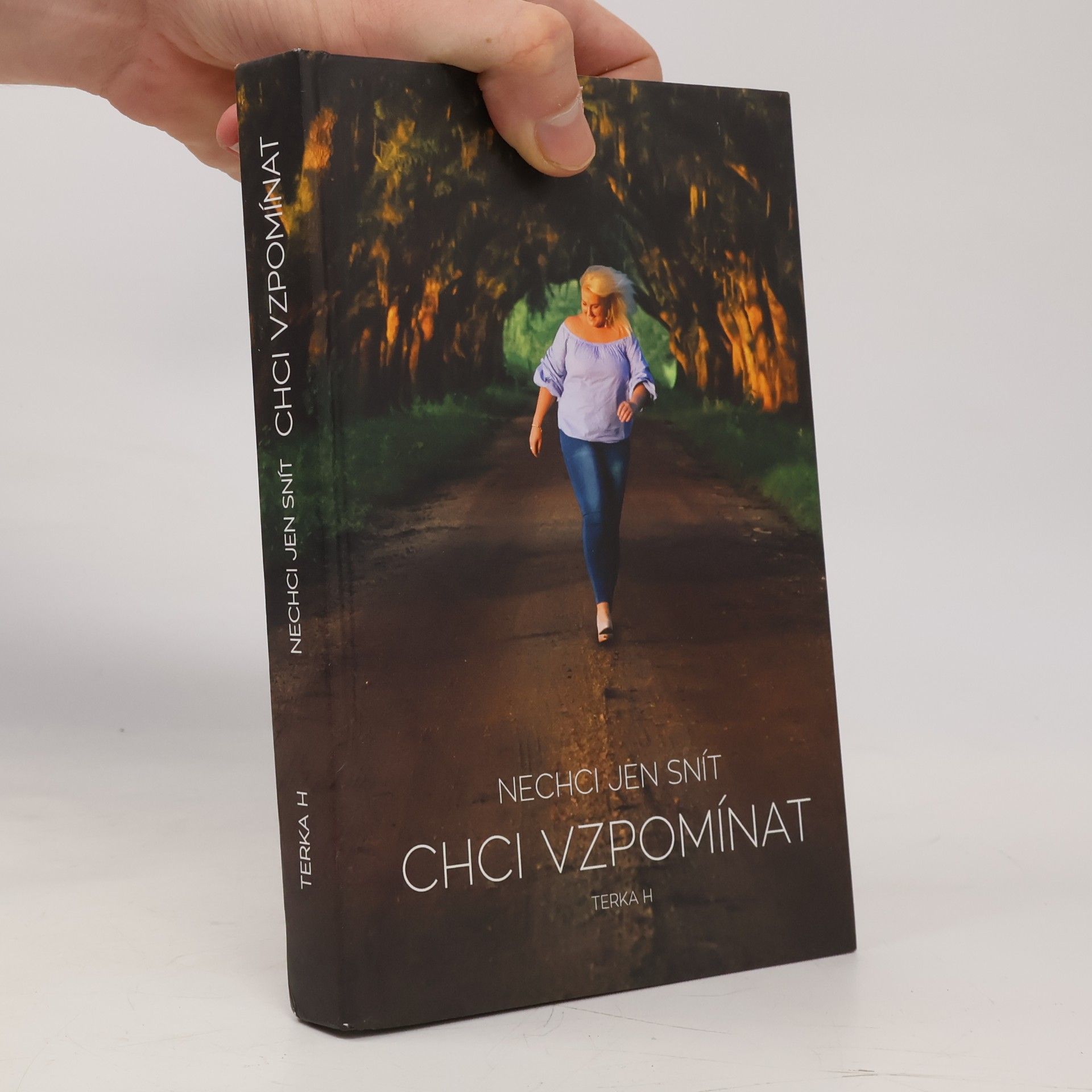 Tereza Heitelová Nechci jen snít. Chci vzpomínat