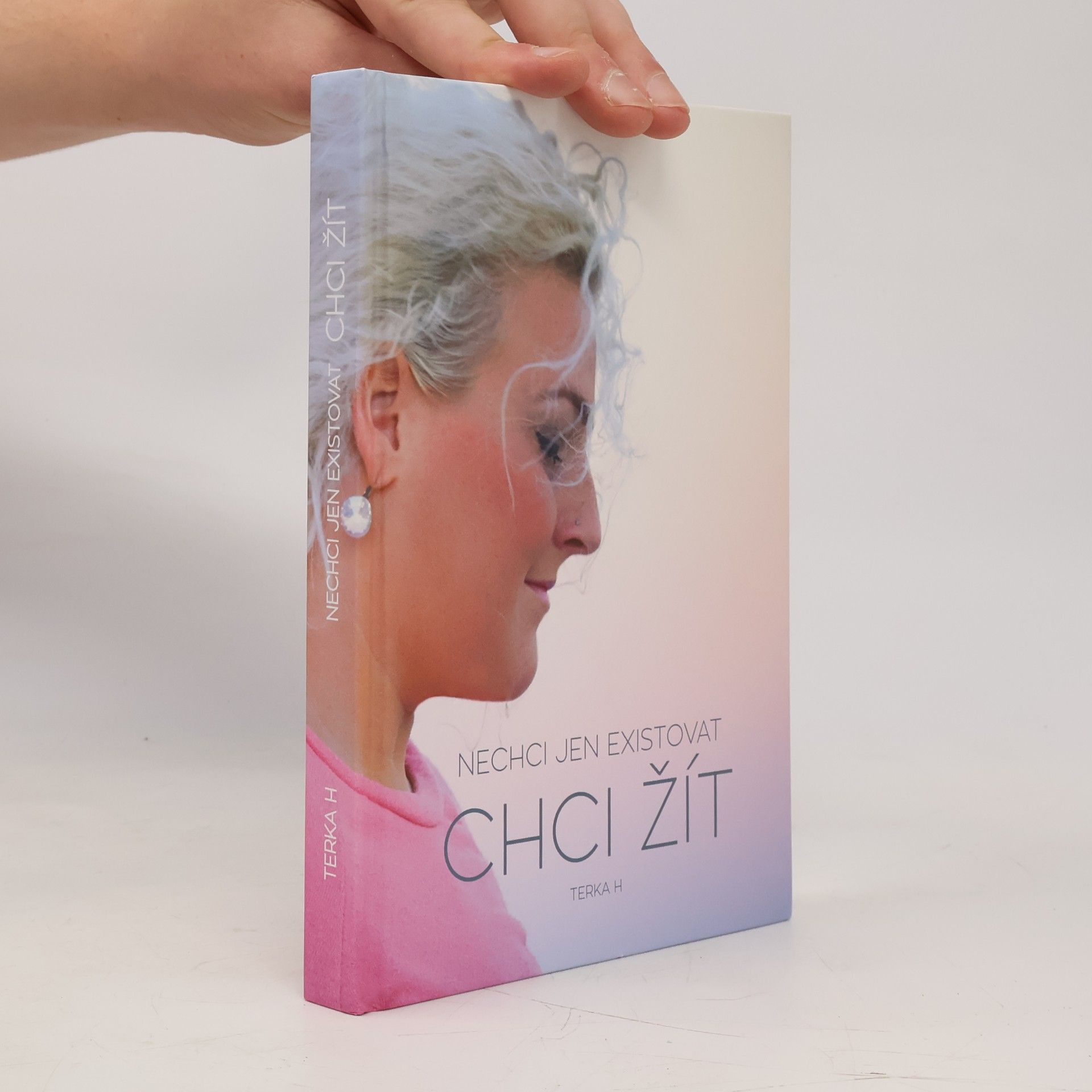 Tereza Heitelová Nechci jen existovat. Chci žít