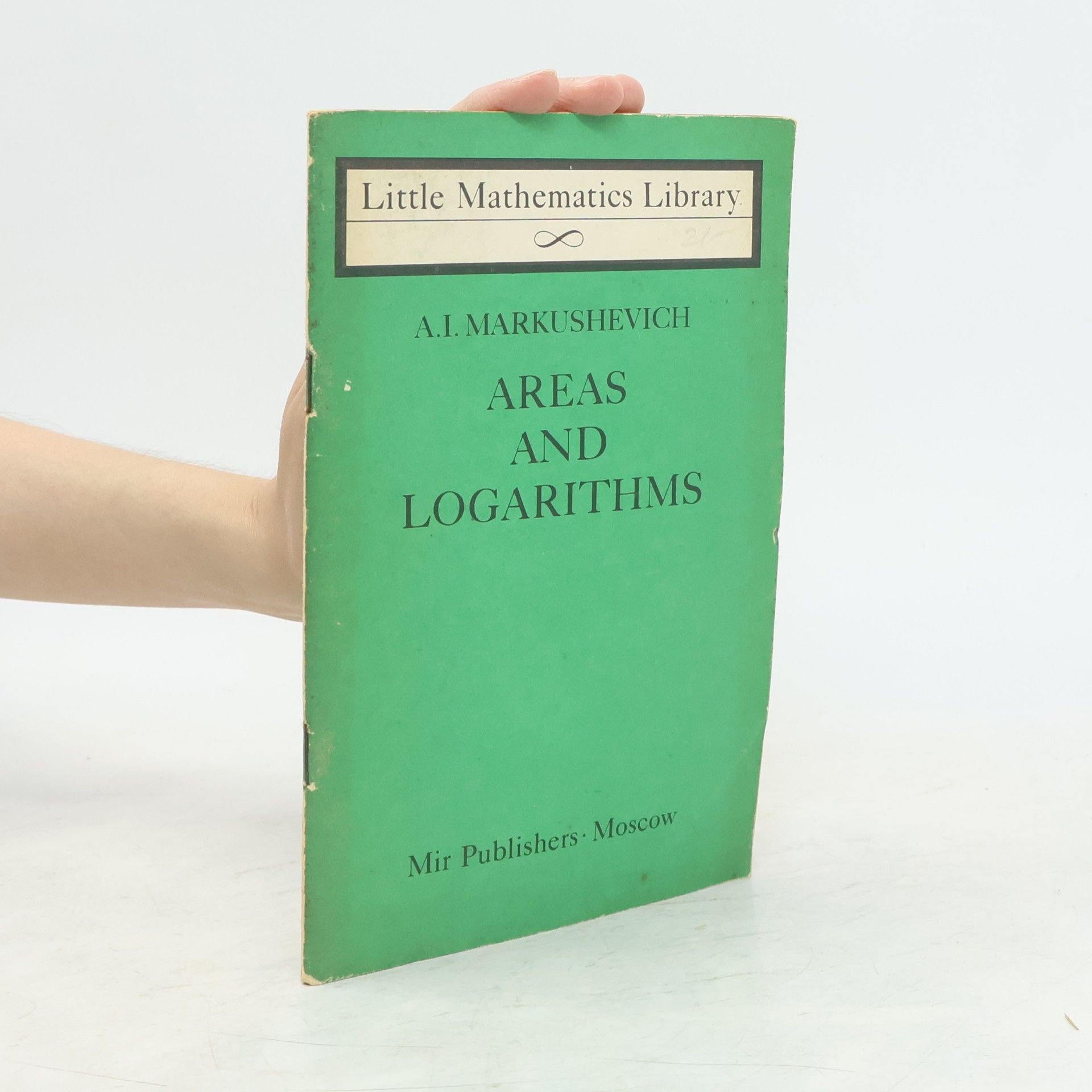 A. I. Markuševič Areas and Logarithms