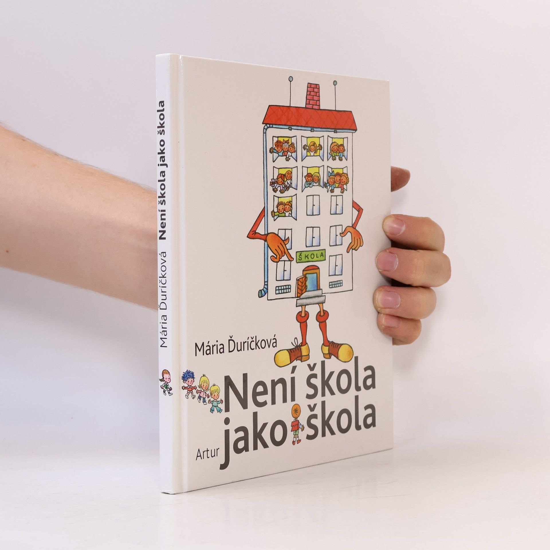 Mária Ďuríčková Není škola jako škola