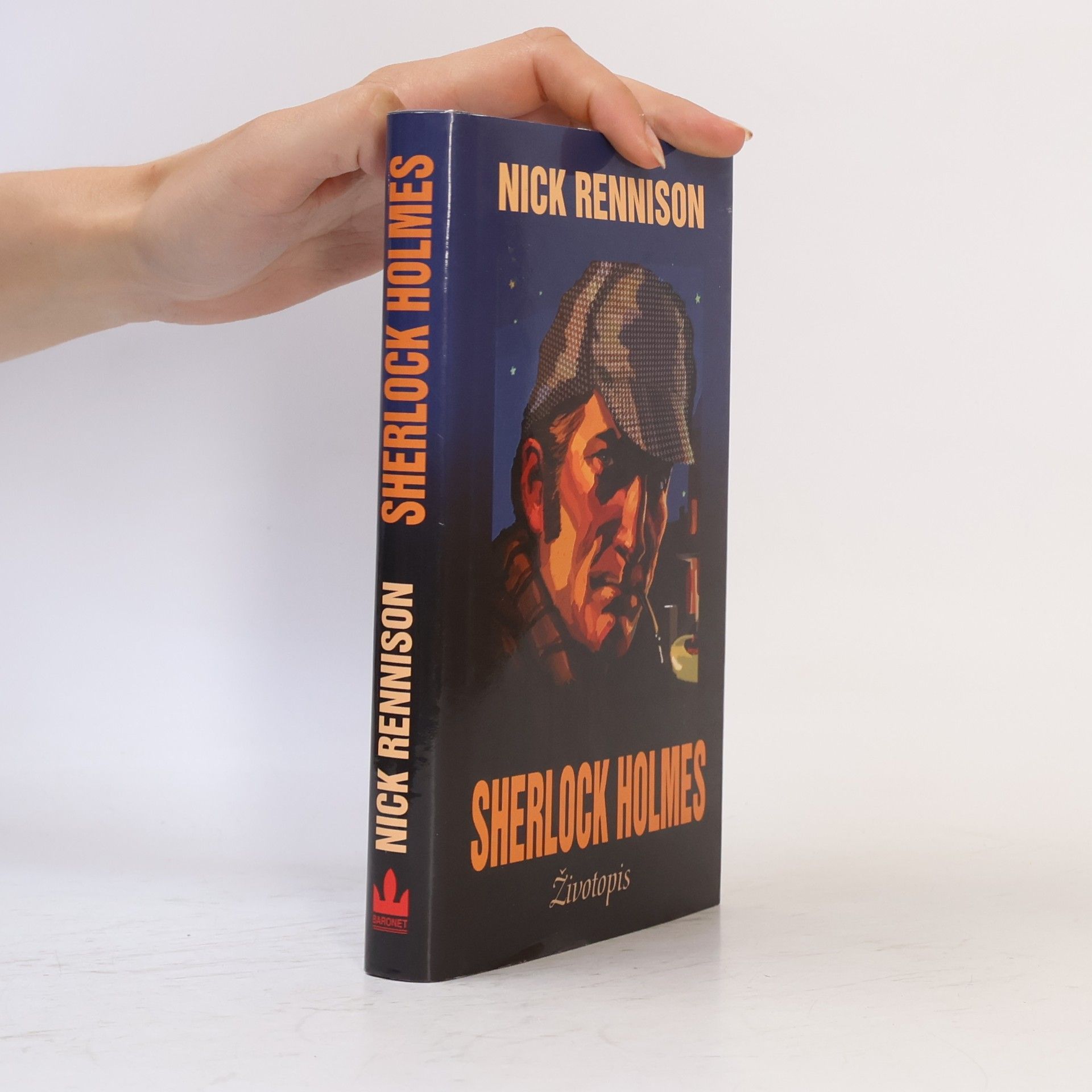 Nick Rennison Sherlock Holmes : neautorizovaný životopis