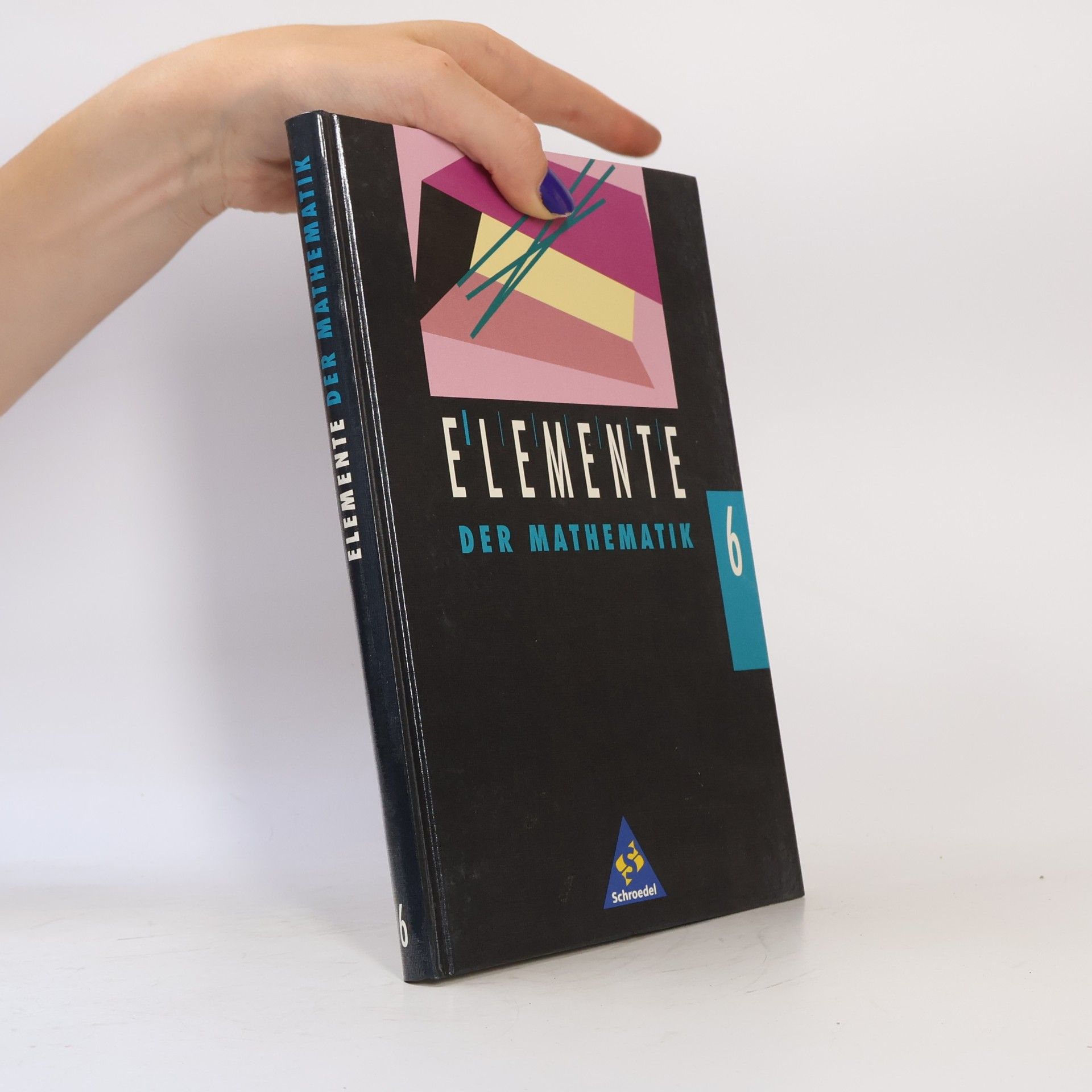 Heinz Griesel Elemente der Mathematik, Ausgabe Hessen, Hamburg, Nordrhein-Westfalen, Schleswig-Holstein und Saarland