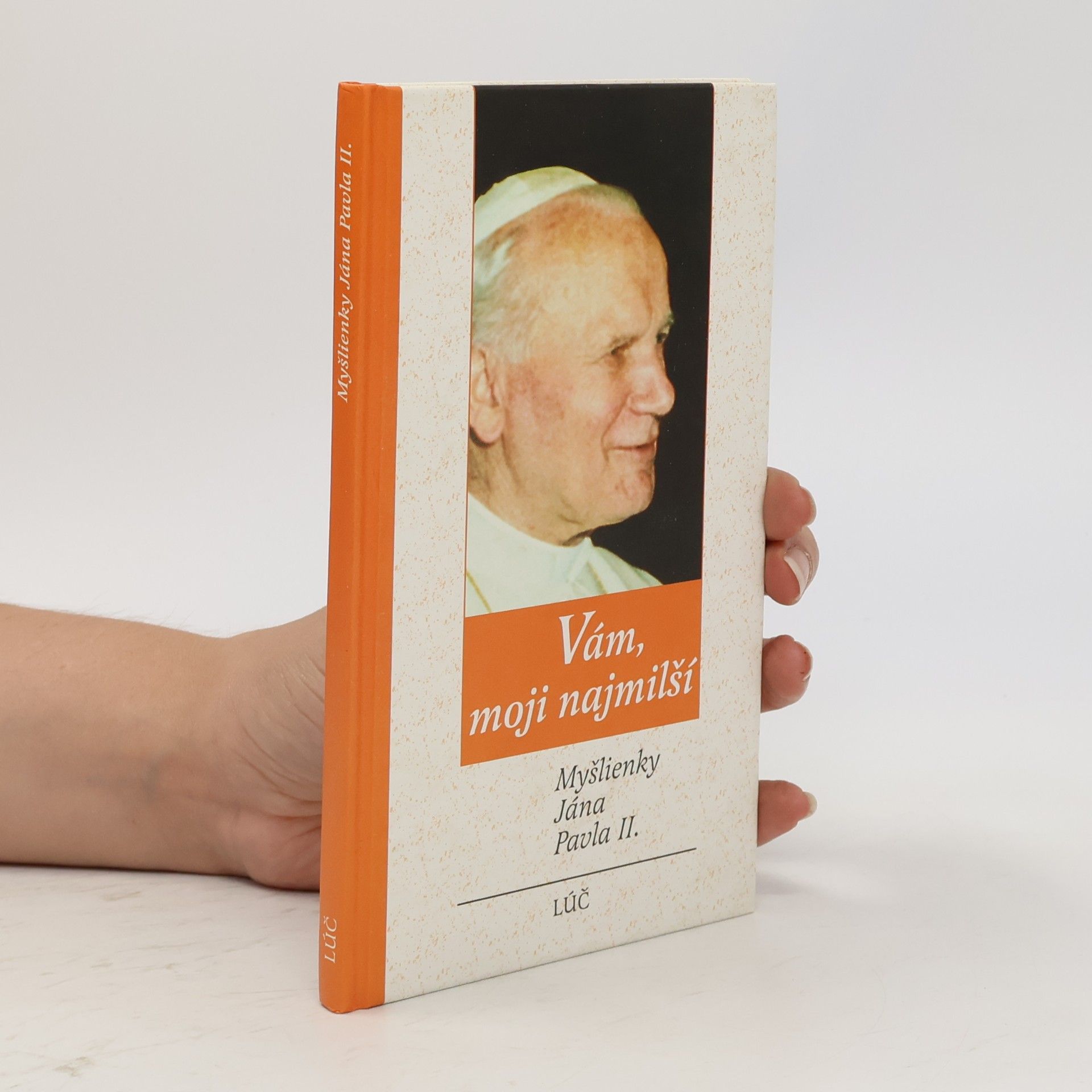 Collectif d'auteurs Vám, moji najmilší - Myšlienky Jána Pavla II.