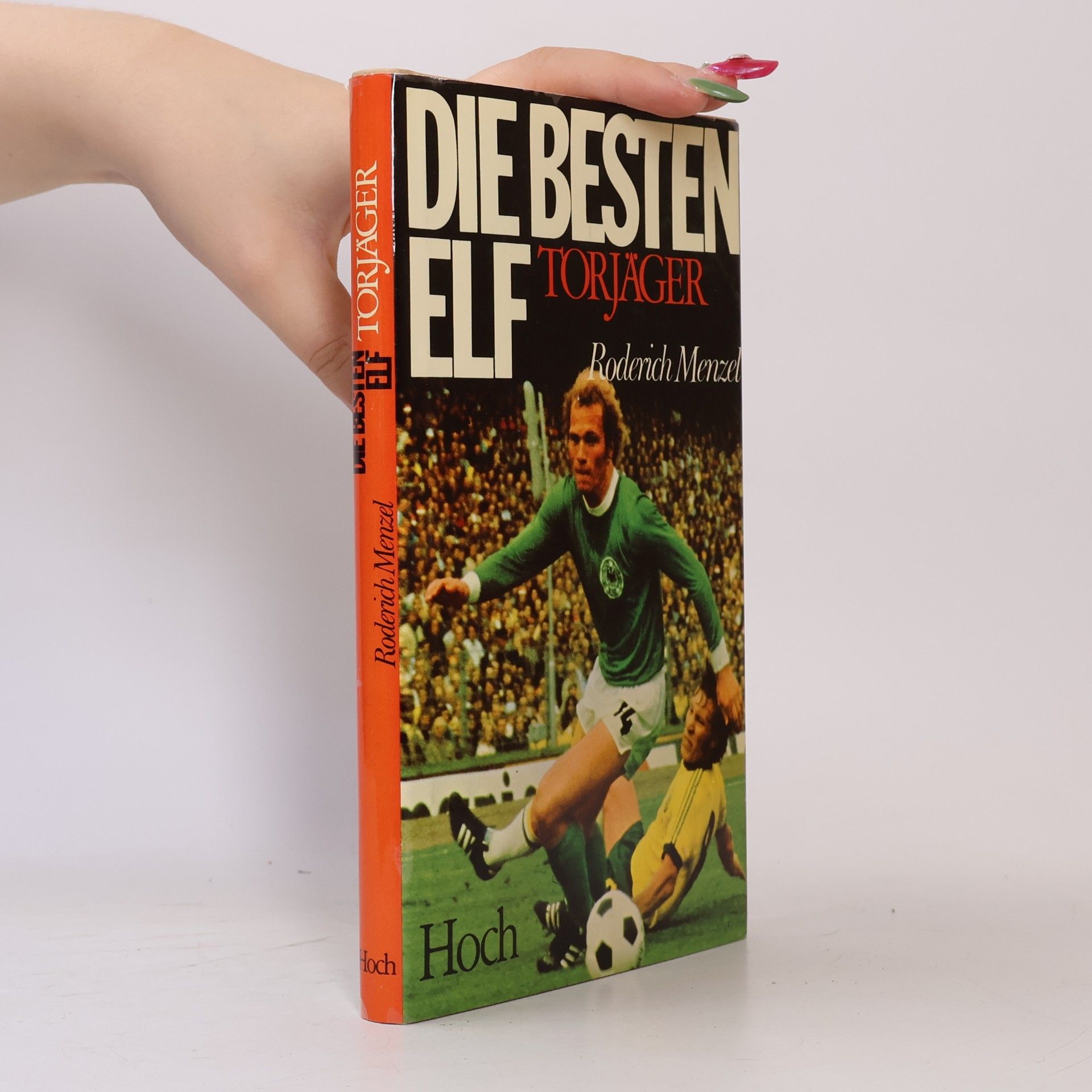 Roderich Menzel Die besten elf Torjäger