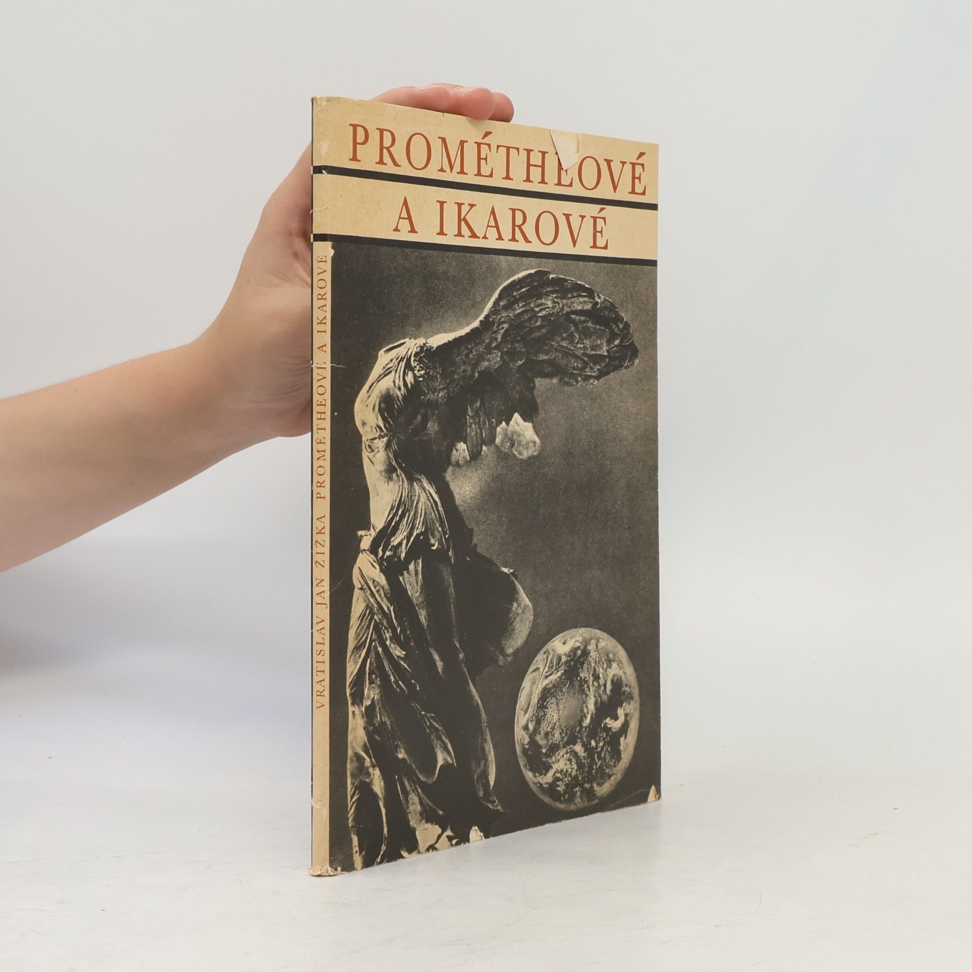 Vratislav Jan Žižka Prométheové a Ikarové