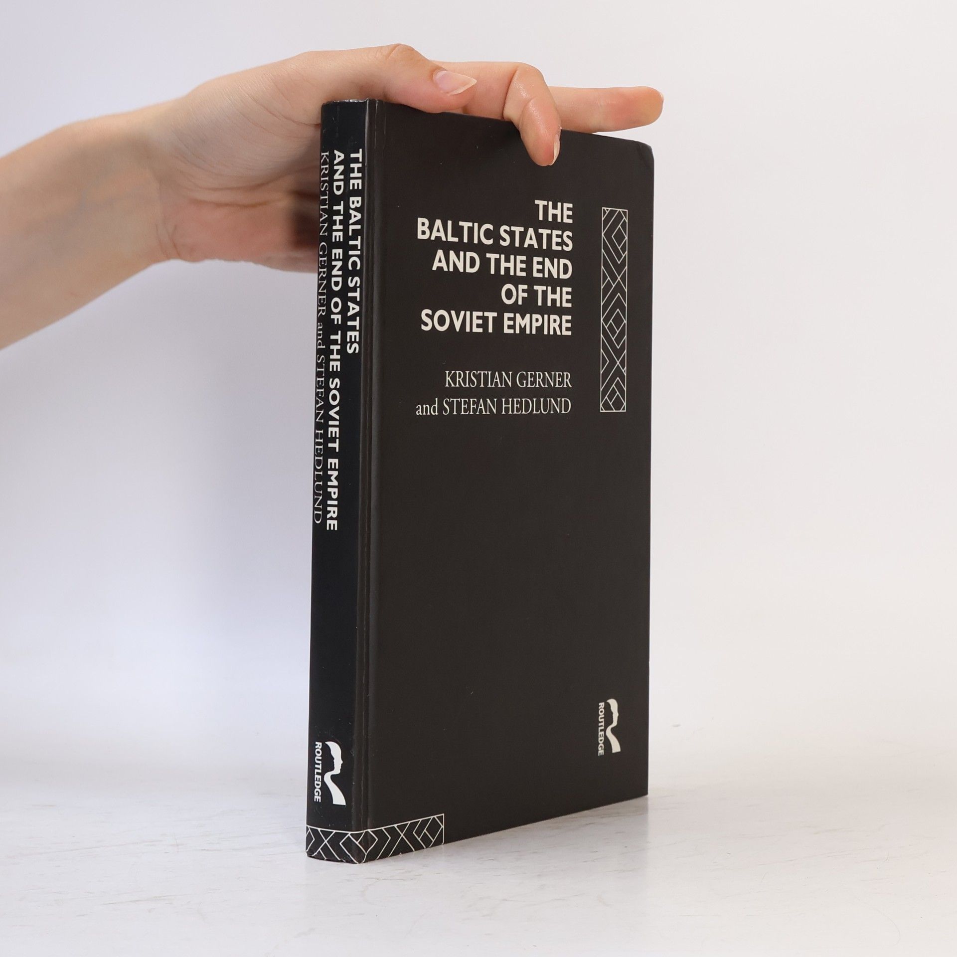 Kristian Gerner The Baltic States and the End of the Soviet Empire