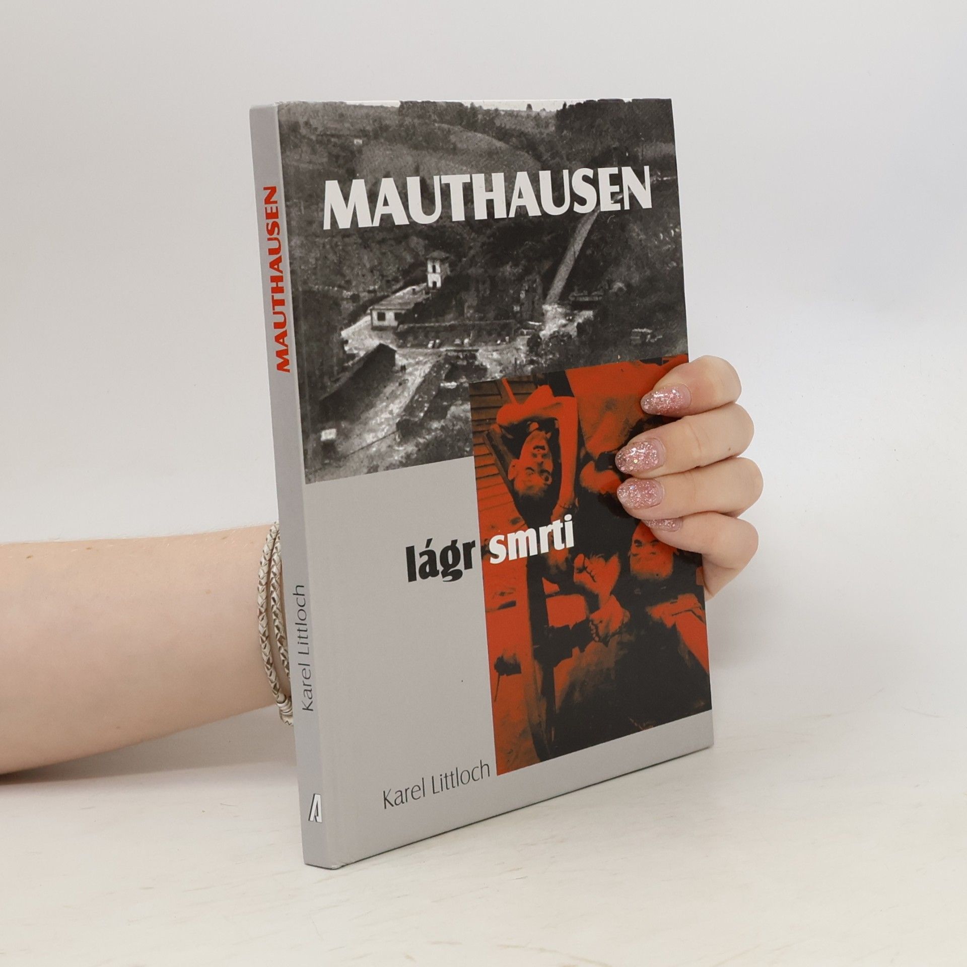 Karel Littloch Mauthausen lágr smrti