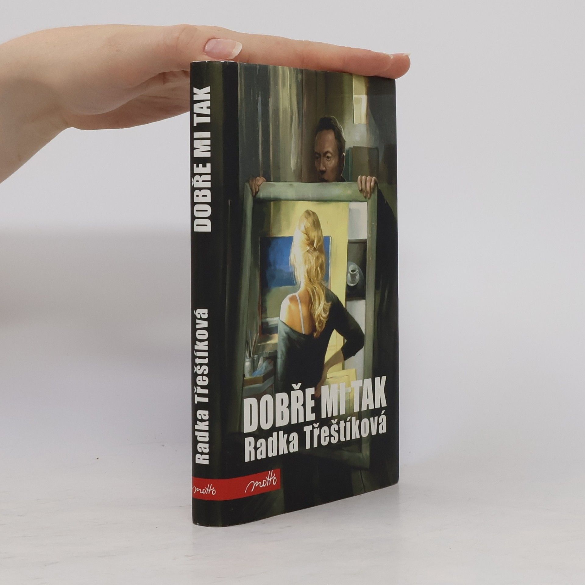 Radka Třeštíková Dobře mi tak
