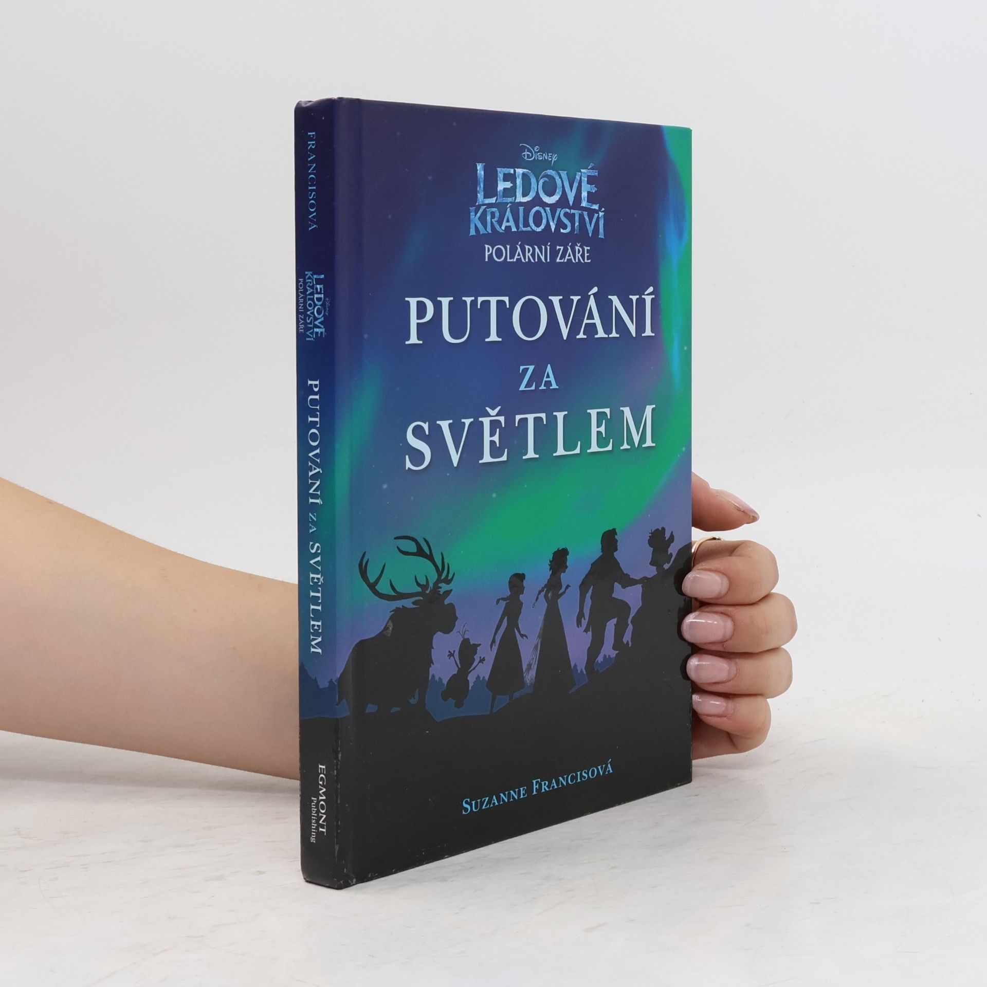 Suzanne Francis Ledové království - Putování za světlem